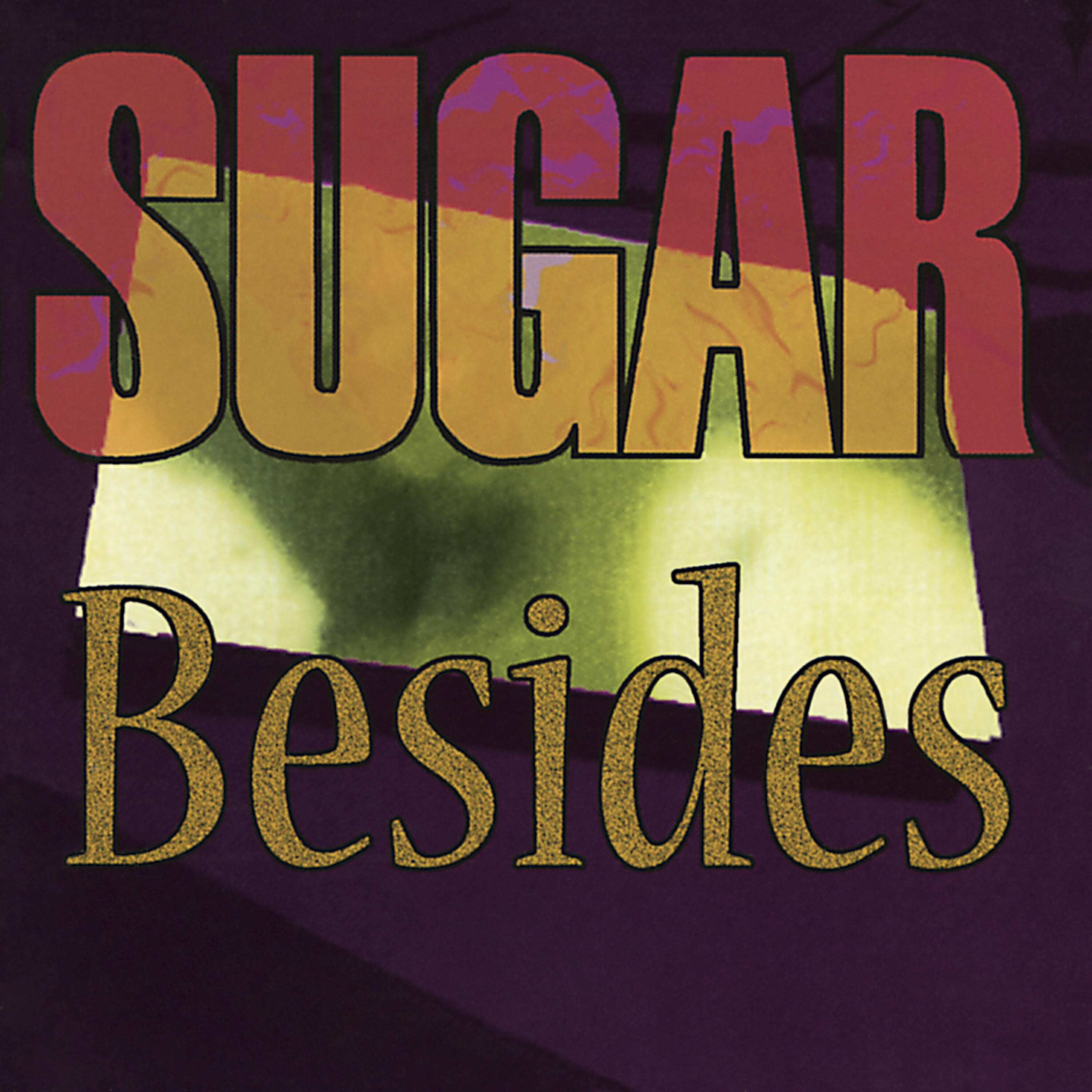Sugar - In the Eyes of My Friends