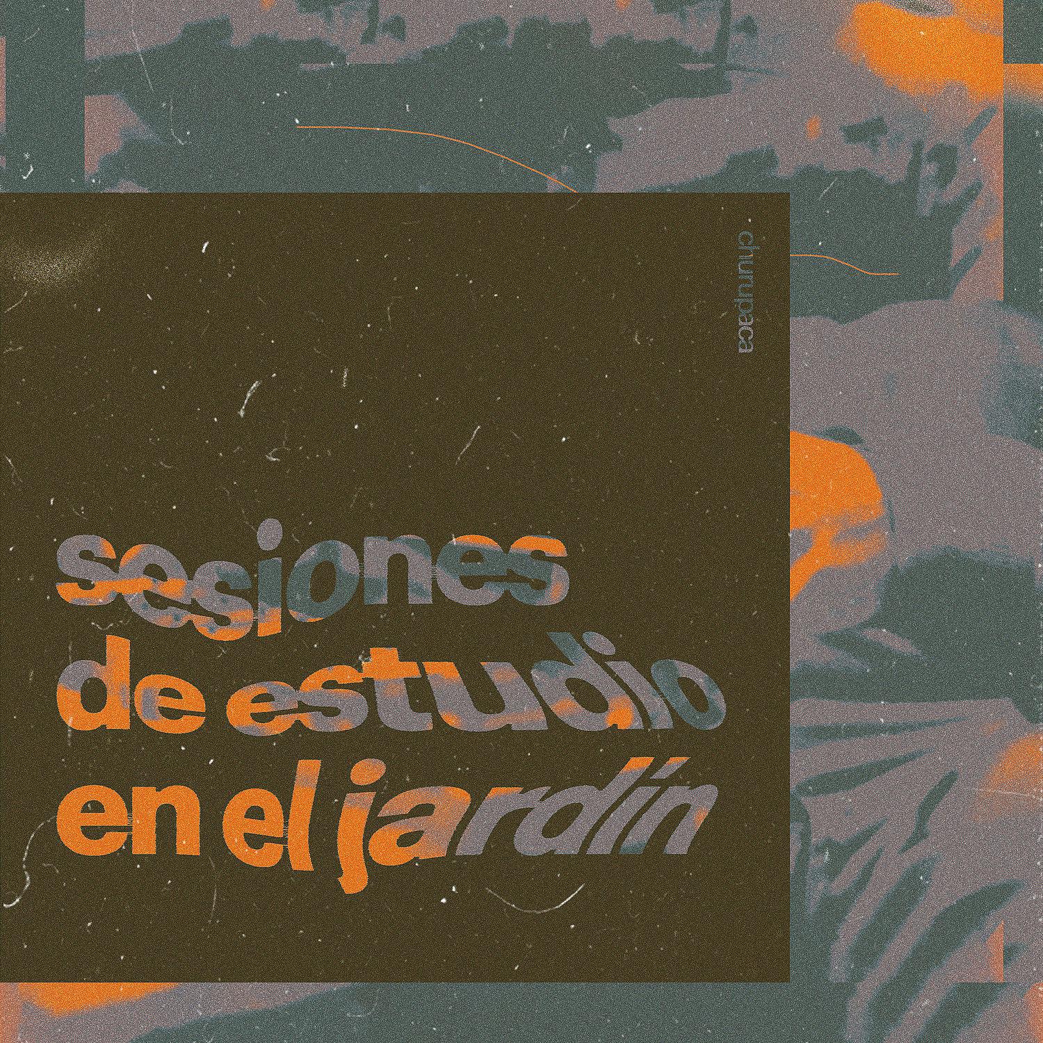 Постер альбома Sesiones de Estudio en el Jardín