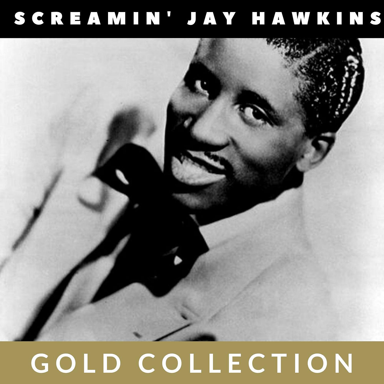 Постер альбома Screamin' Jay Hawkins - Gold Collection