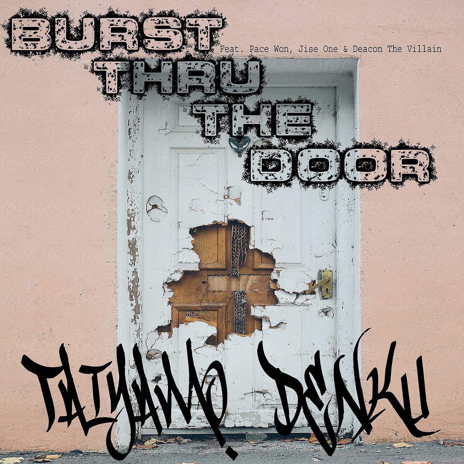 Постер альбома Burst Thru the Door
