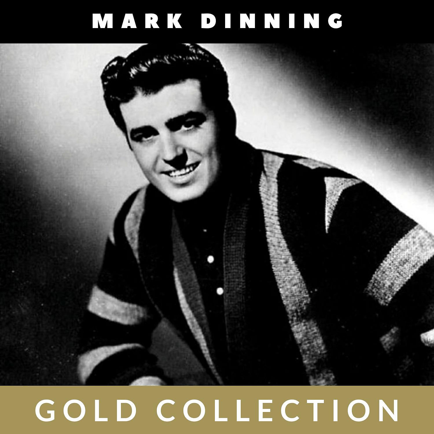 Постер альбома Mark Dinning - Gold Collection