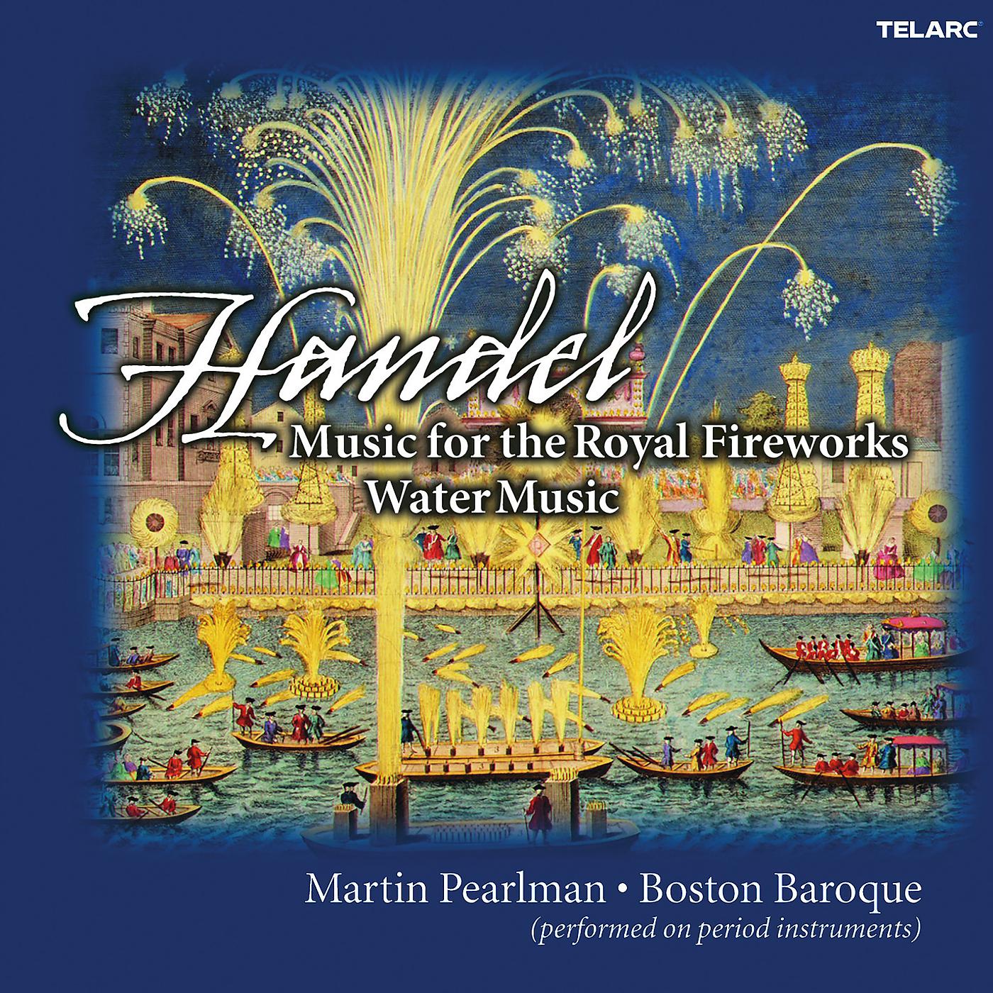Martin Pearlman - Handel: Music for the Royal Fireworks, HWV 351: II. Bourrée