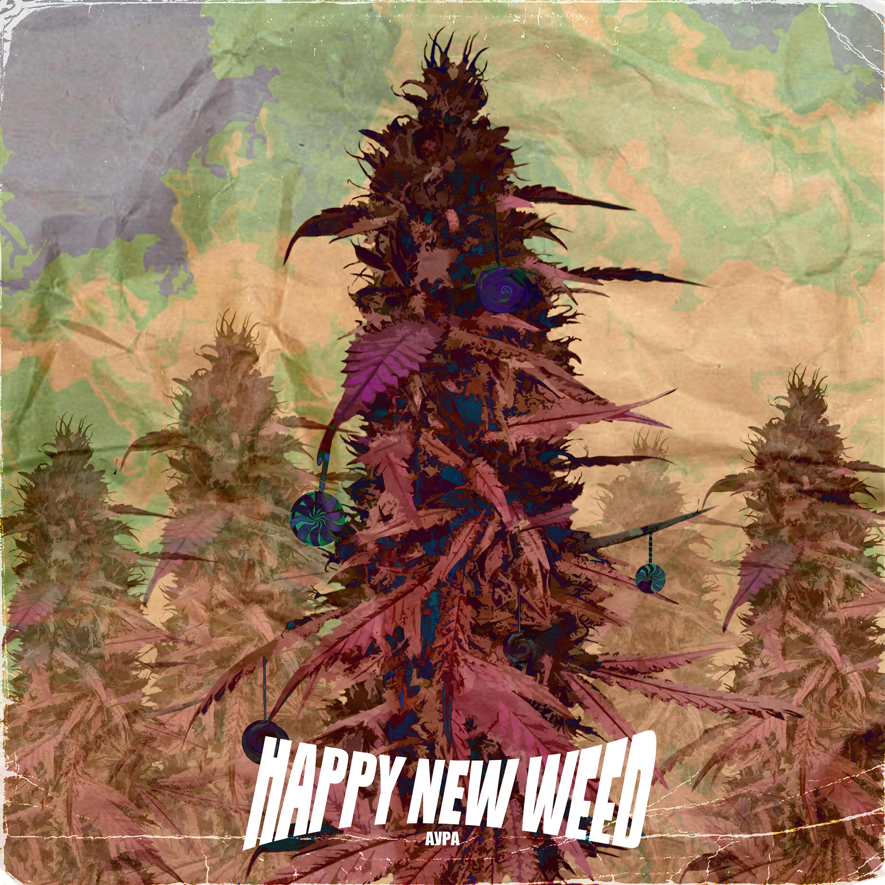 Постер альбома Happy New Weed
