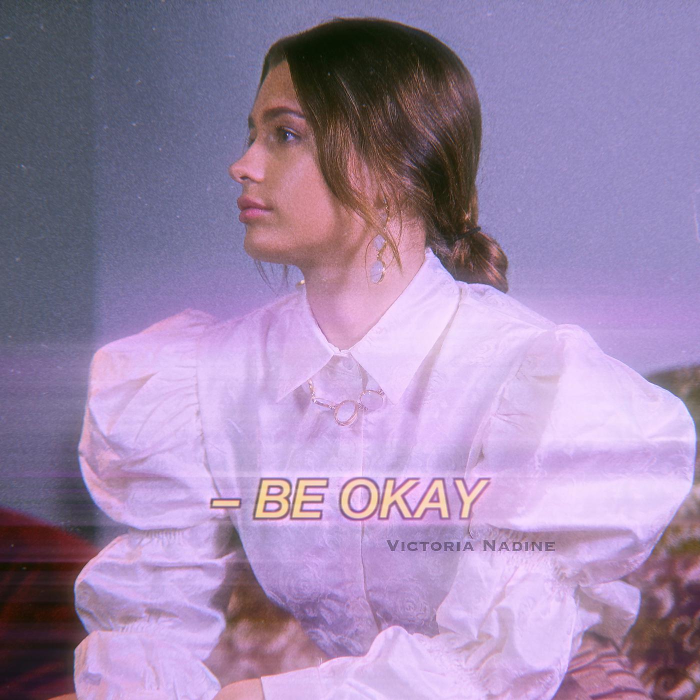 Постер альбома Be Okay