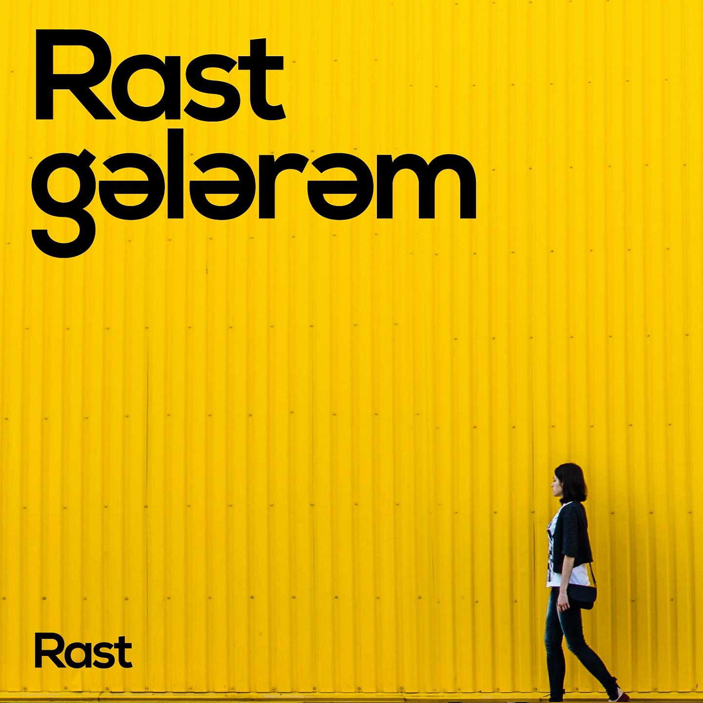 Постер альбома Rast Gələrəm
