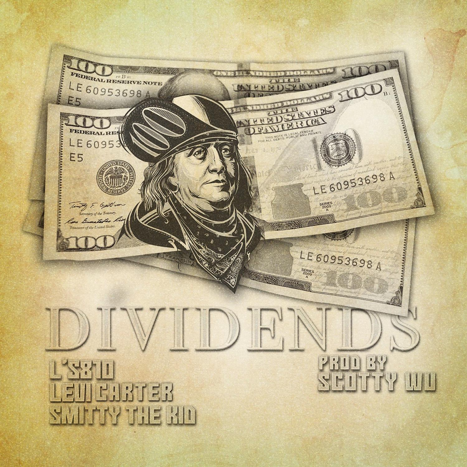 Постер альбома Dividends (feat. Smitty The Kid & Levi Carter)