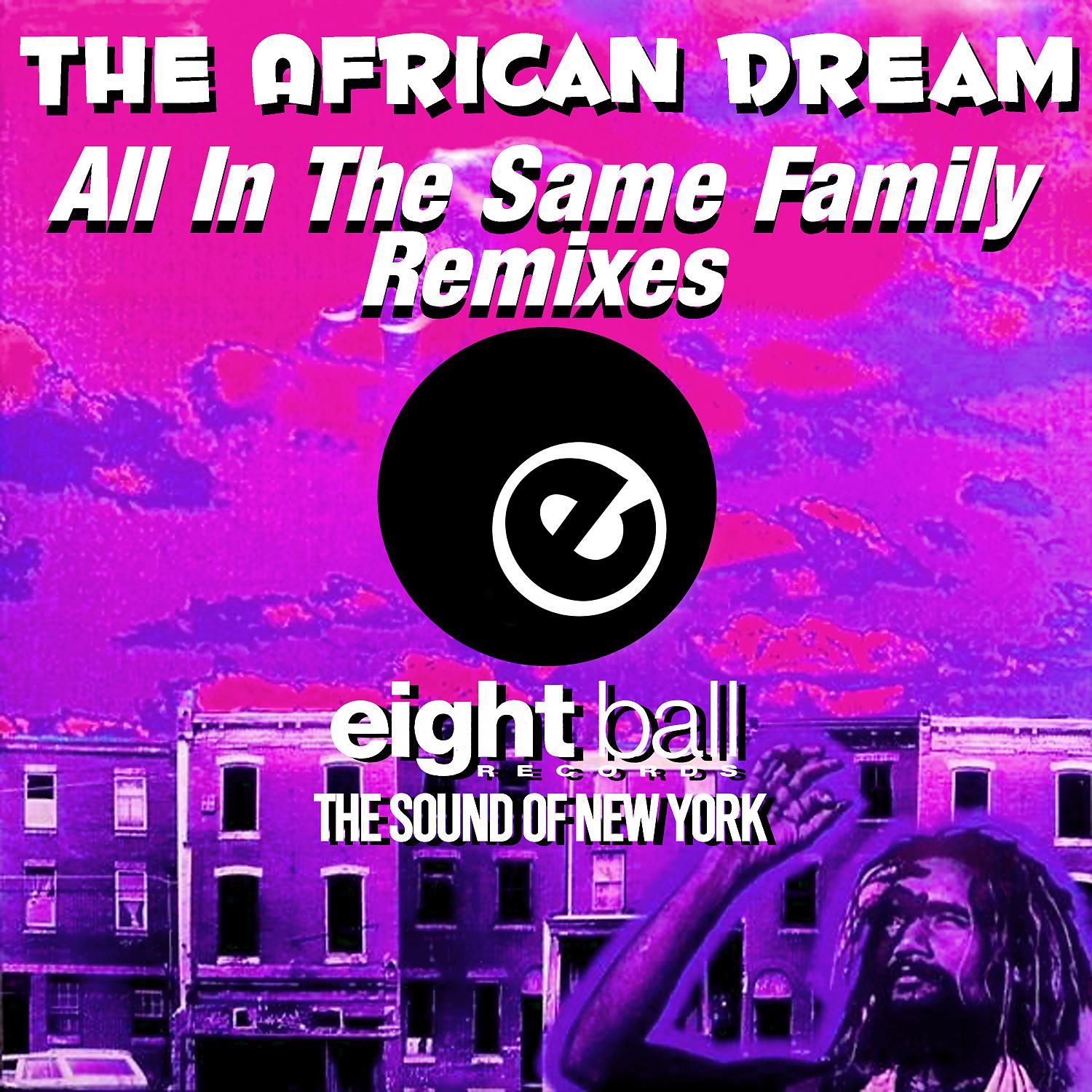 Постер альбома The African Dream (All In The Same Family Remixes)