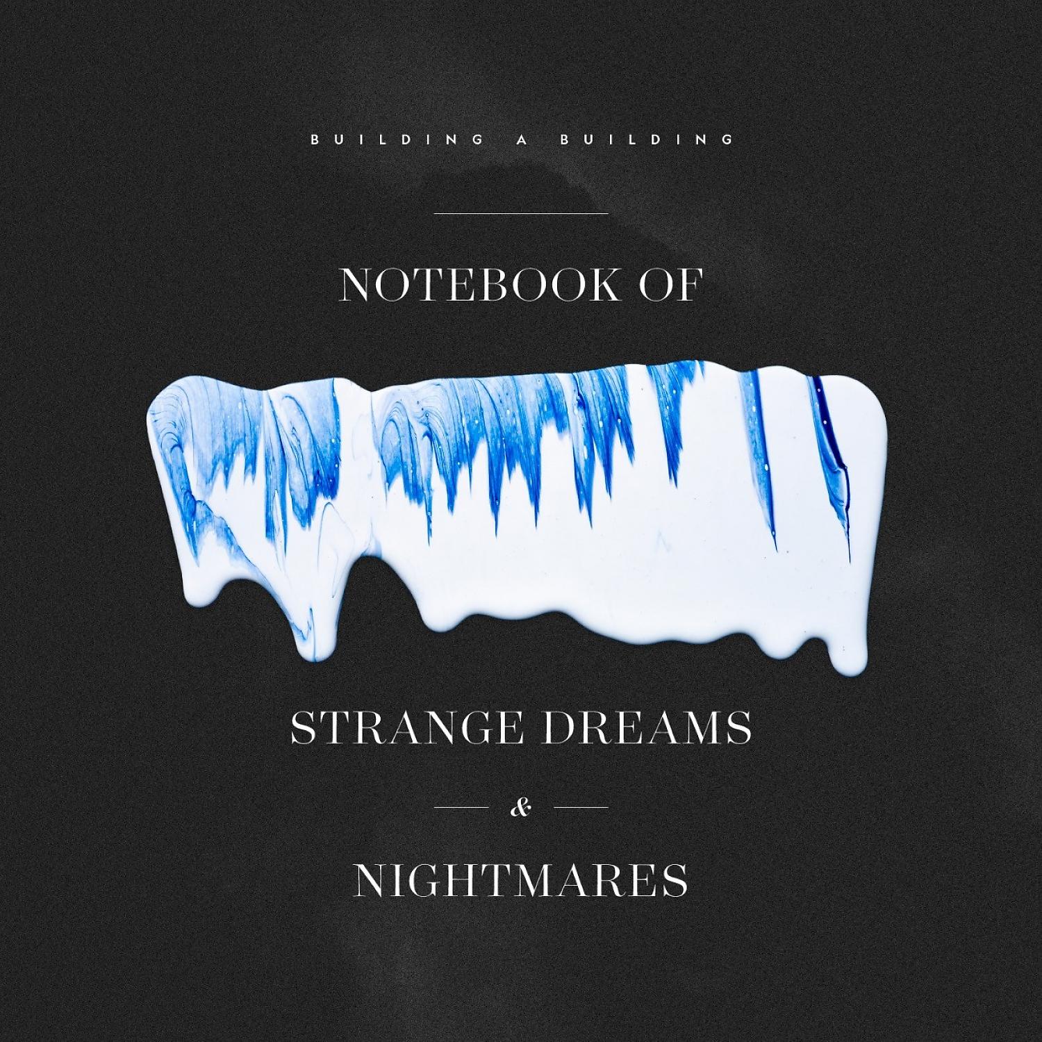 Постер альбома Notebook of Strange Dreams & Nightmares