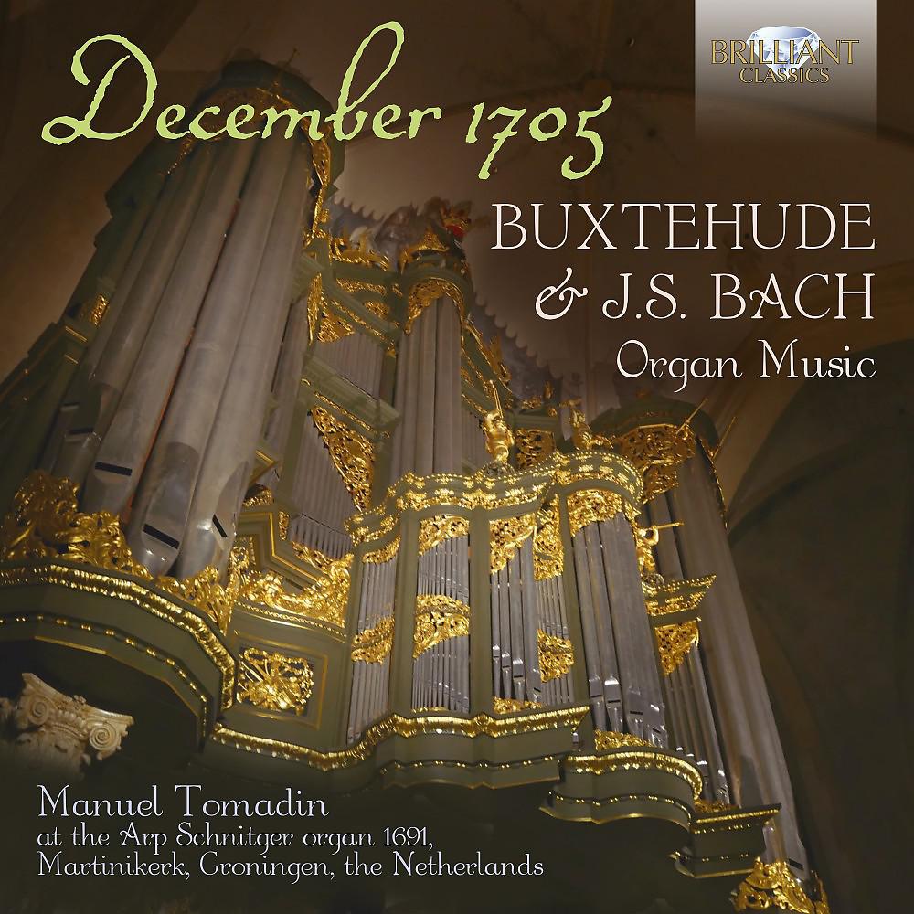 Постер альбома December 1705: Buxtehude & J.S. Bach Organ Music