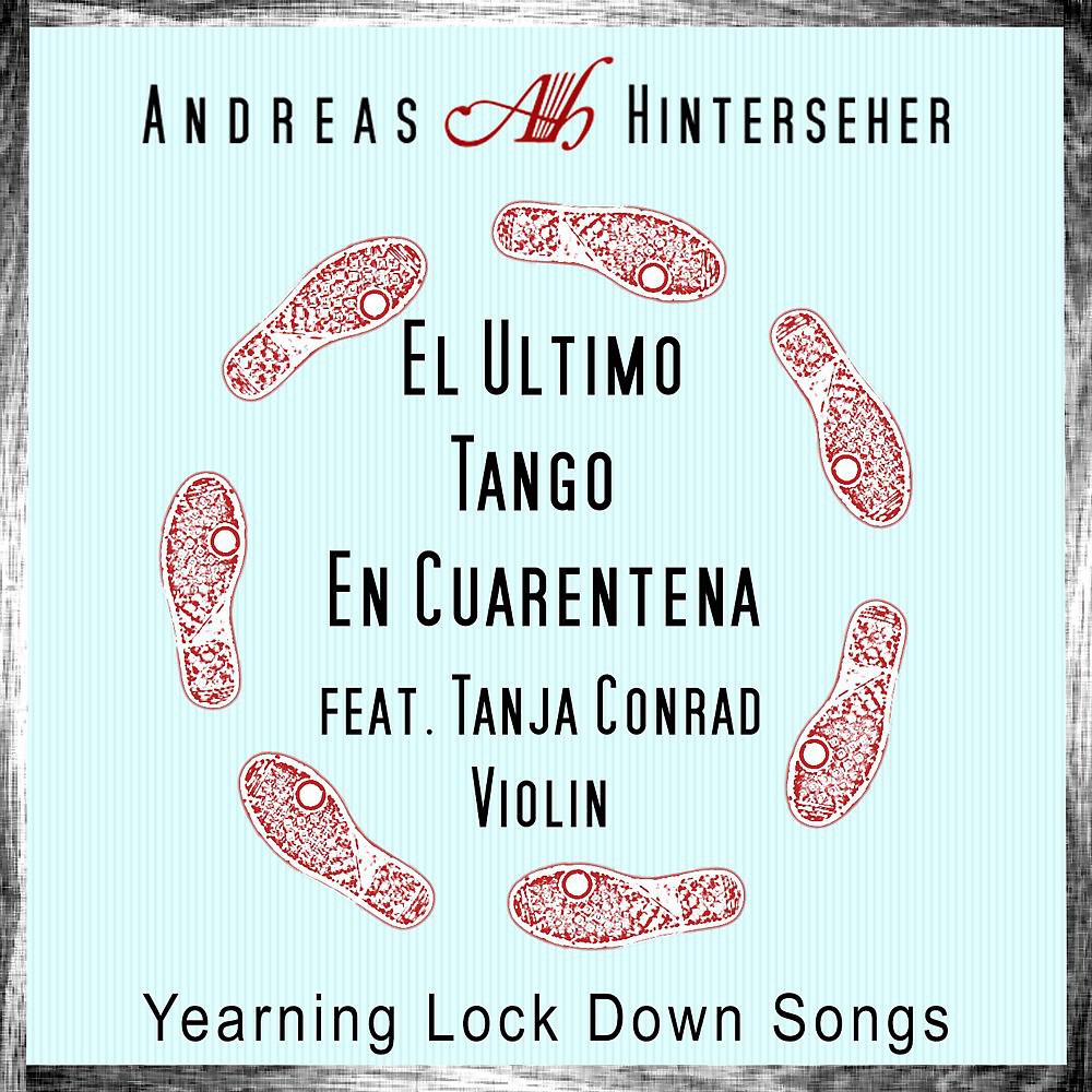 Постер альбома El Ultimo Tango en Cuarentena (Yearning Lock Down Songs)