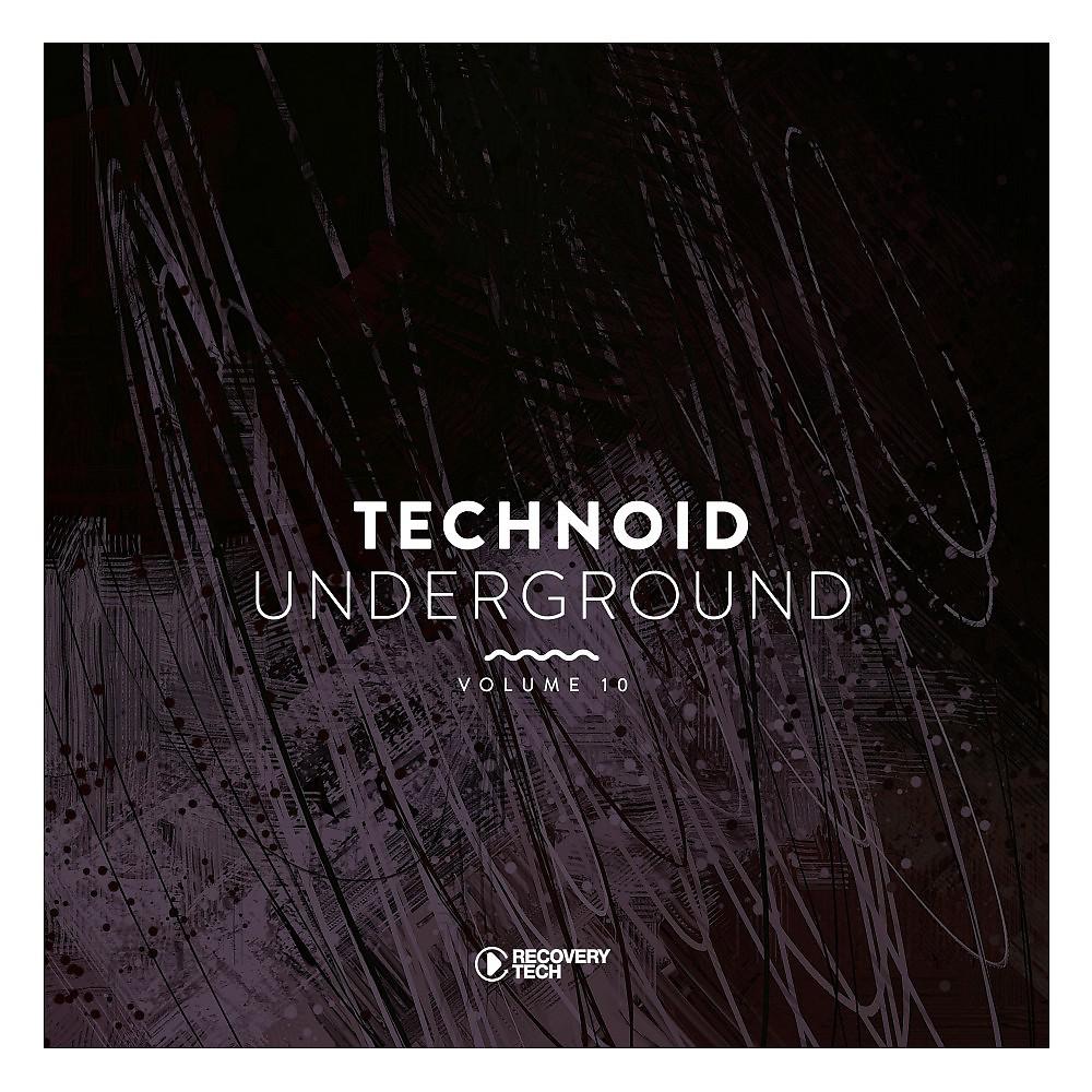 Постер альбома Technoid Underground, Vol. 10