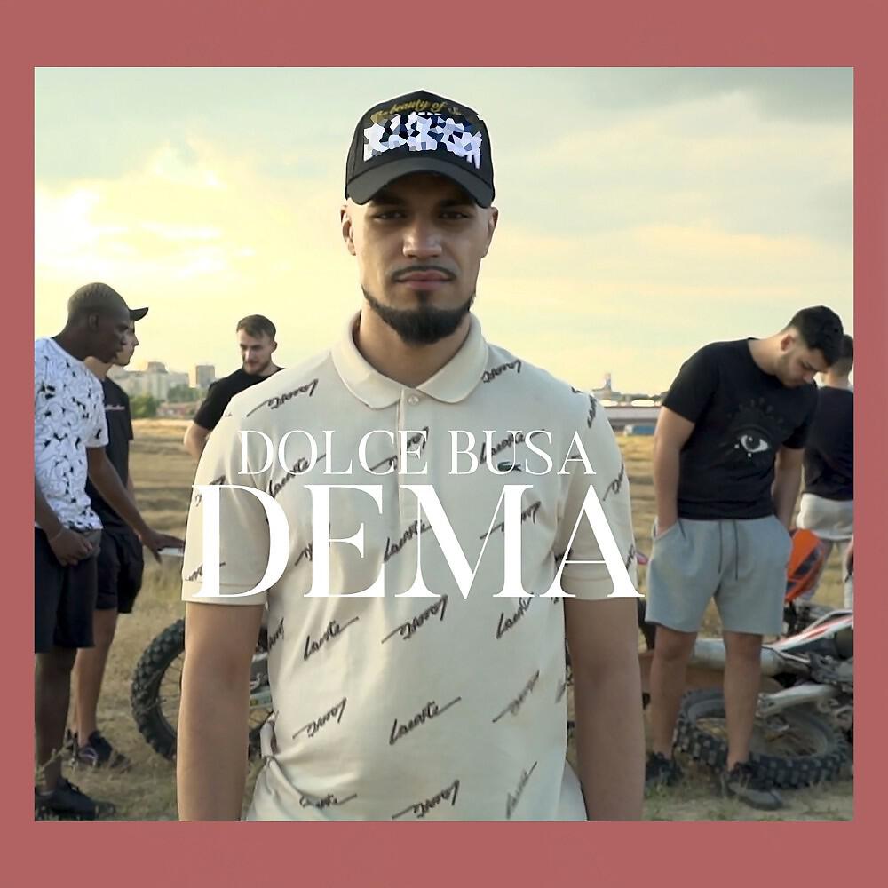 Dolce Busa - Dema