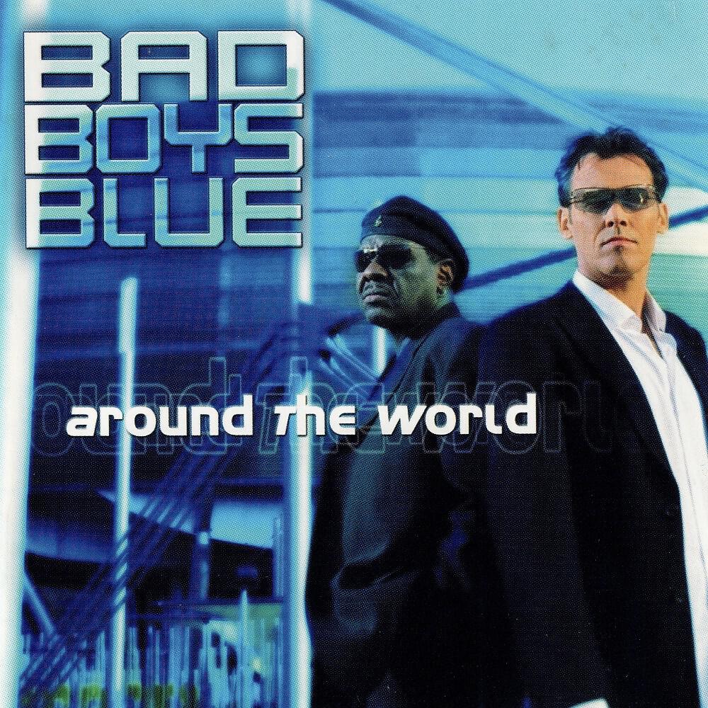Bad Boys Blue - Join the Bad Boys Blue