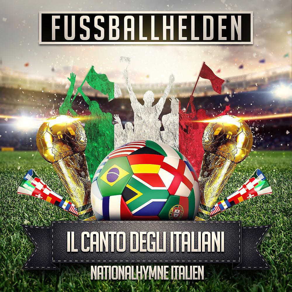 Постер альбома Il Canto degli Italiani (Nationalhymne Italien)