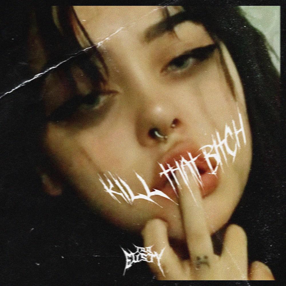 Постер альбома Kill That Bitch