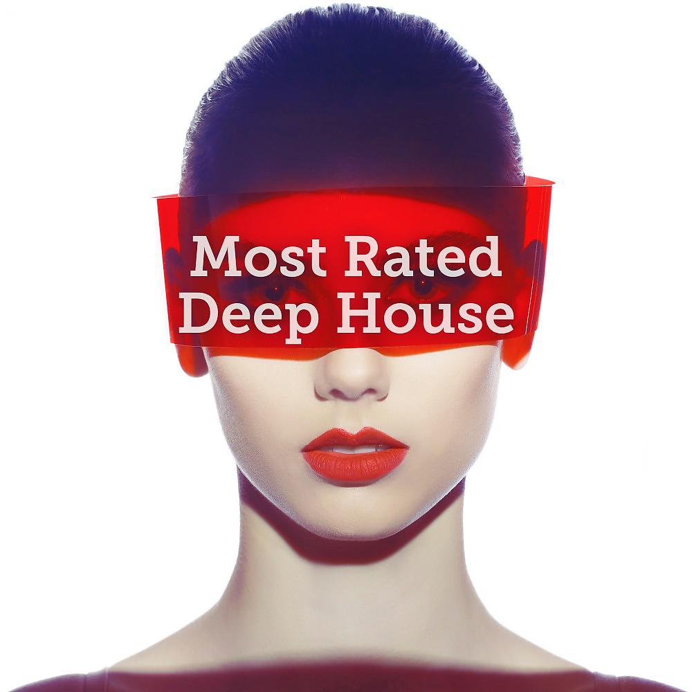 Постер альбома Most Rated: Deep House
