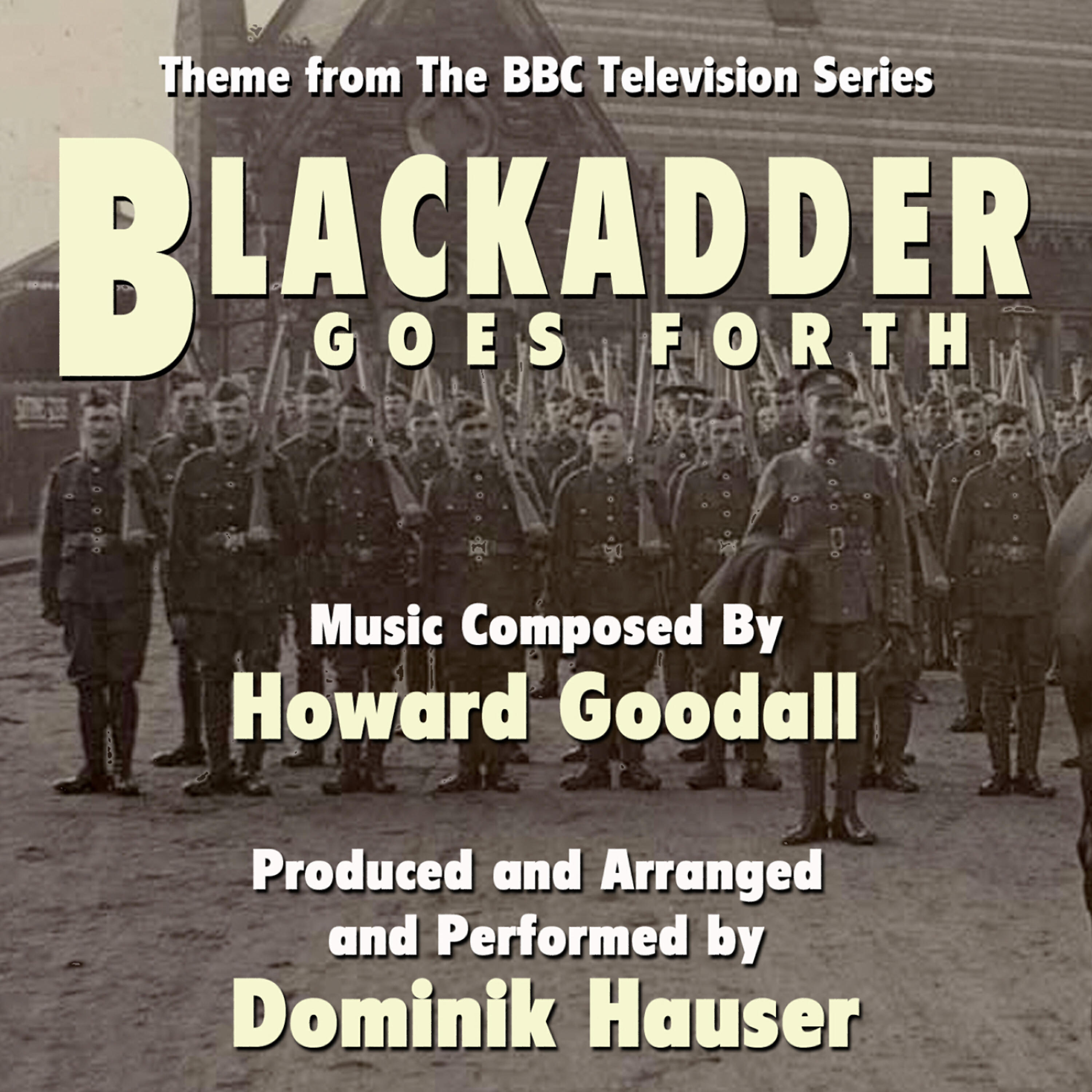 Dominik Hauser - Blackadder Goes Forth - End Title