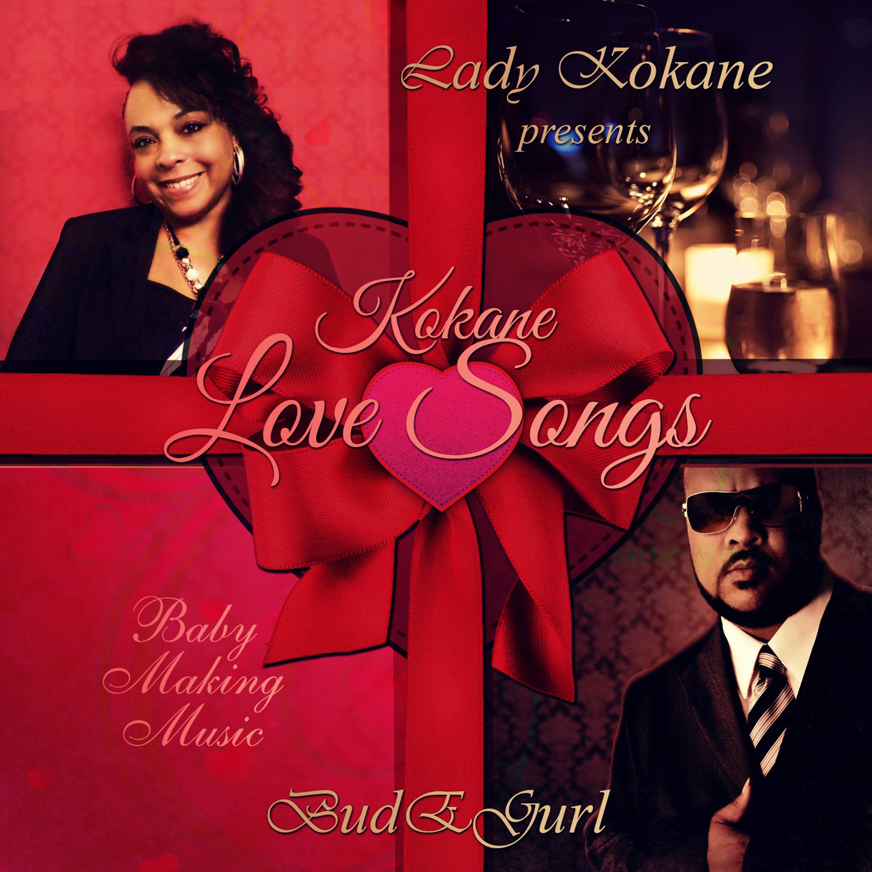 Постер альбома Lady Kokane Presents: Kokane Love Songs