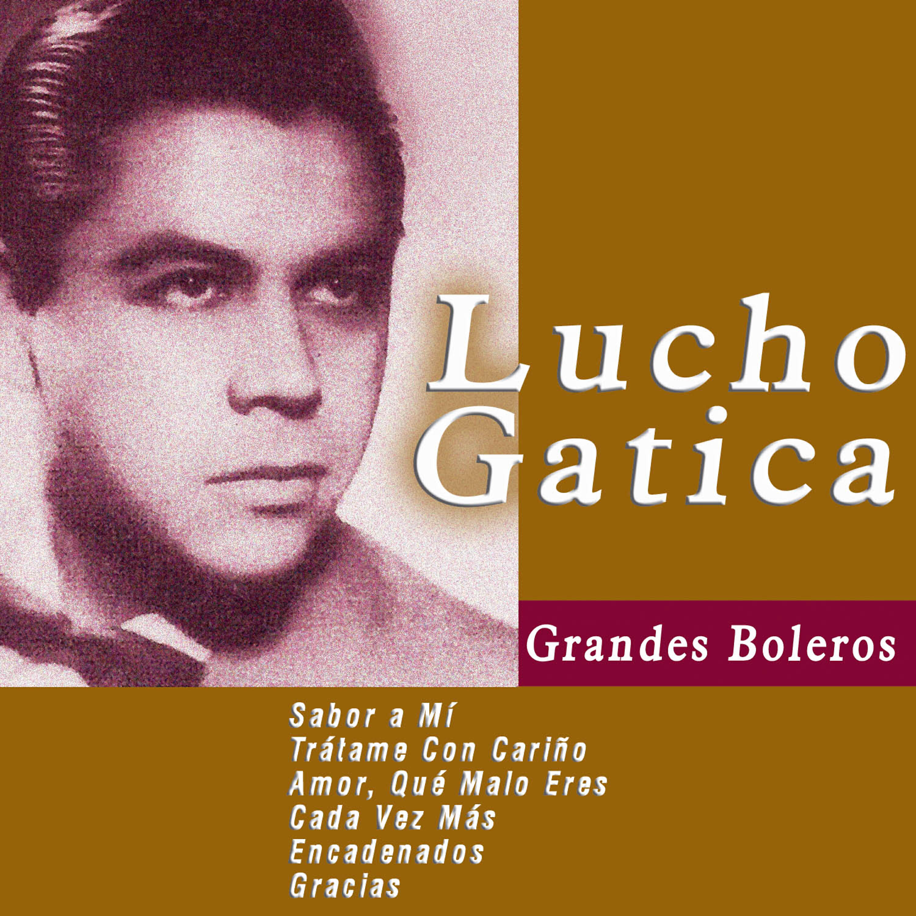 Lucho Gatica - Tú Me Acostumbraste