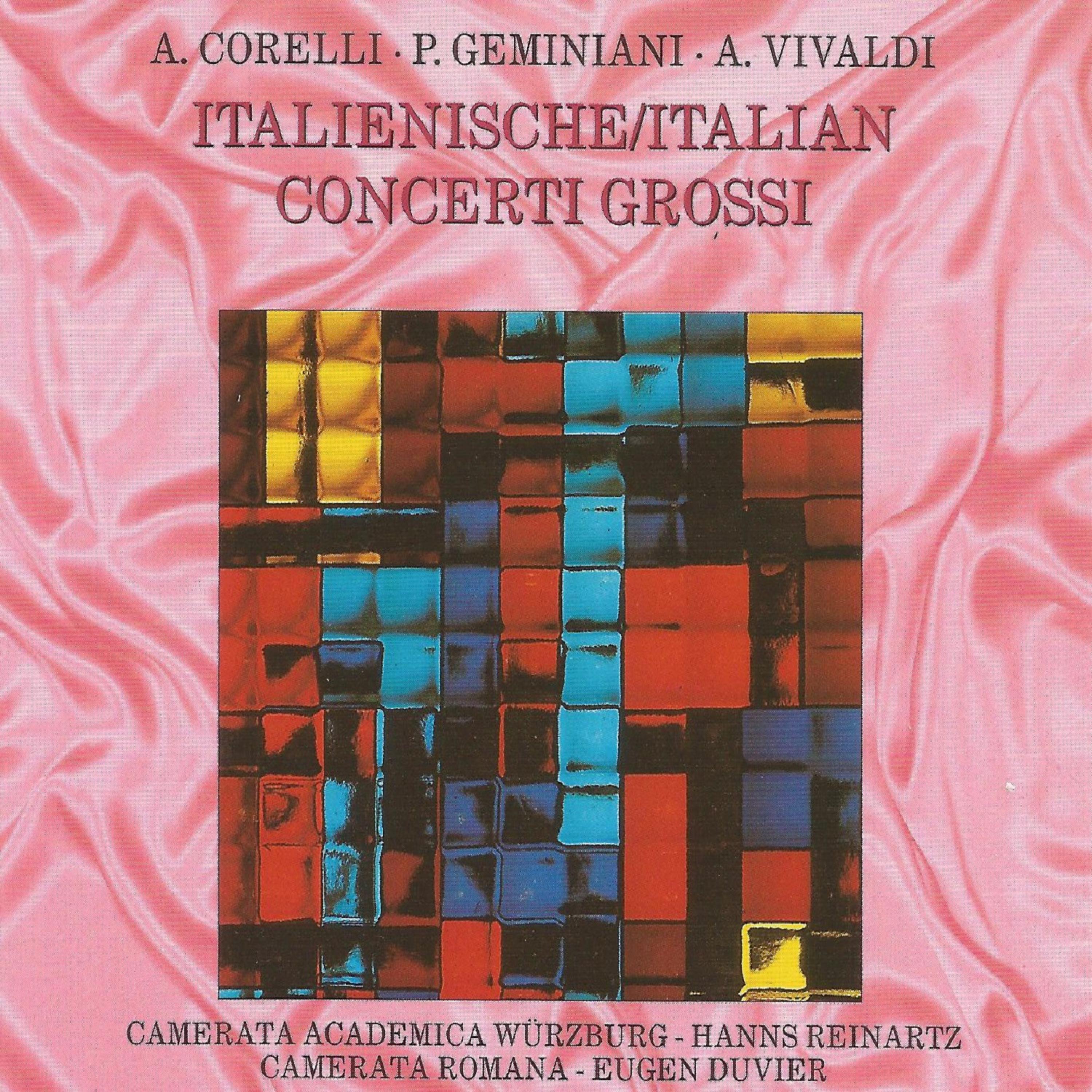 Camerata Romana - Concerti Grossi No. 1 in D Major, Op. 3: III. Adagio - Allegro