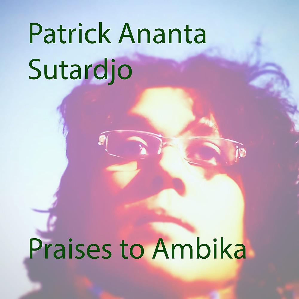Постер альбома Praises to Ambika