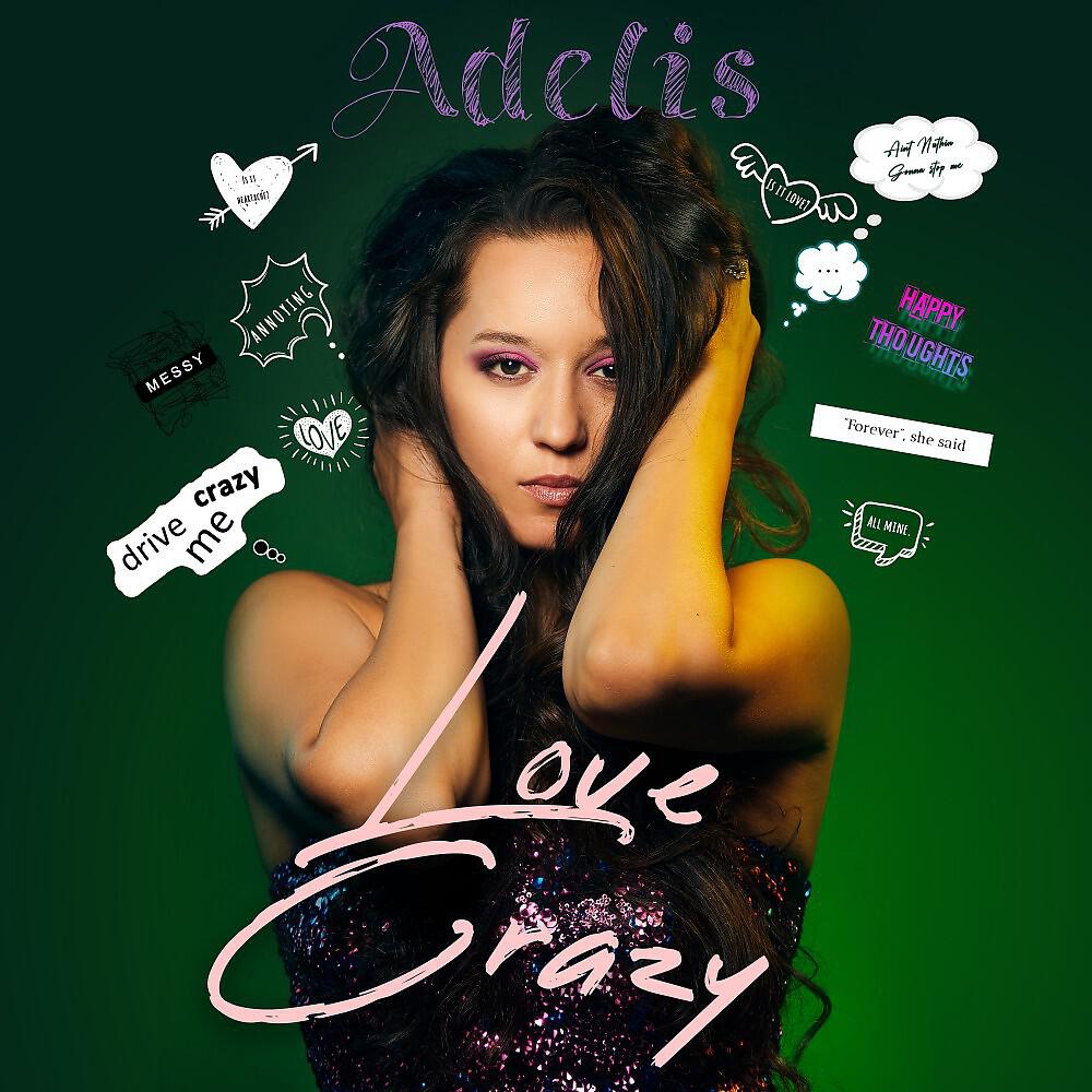 Adelis - Love Crazy (Nuskool Radio Edit)