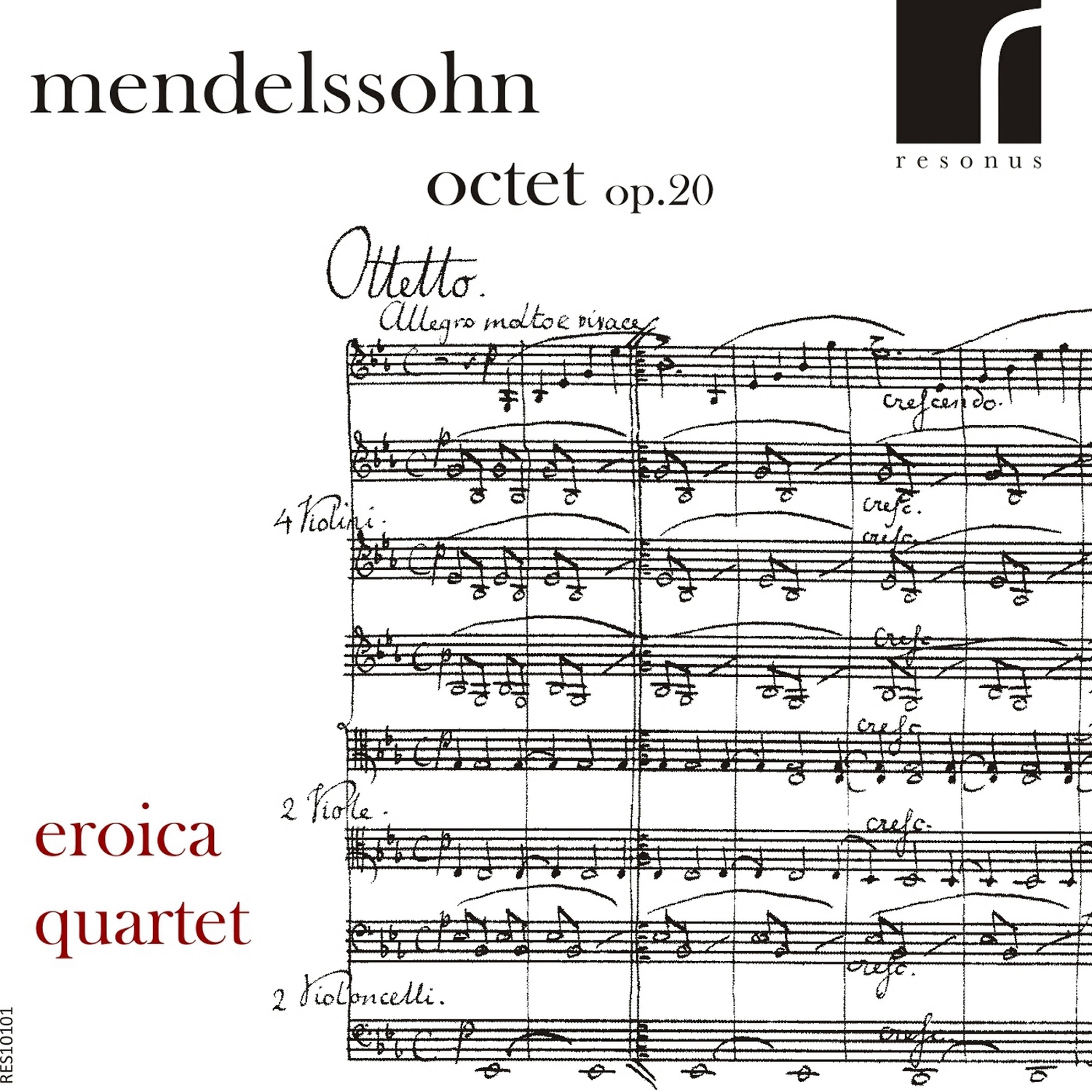 Eroica Quartet - String Octet in E-Flat Major, Op. 20: II. Andante