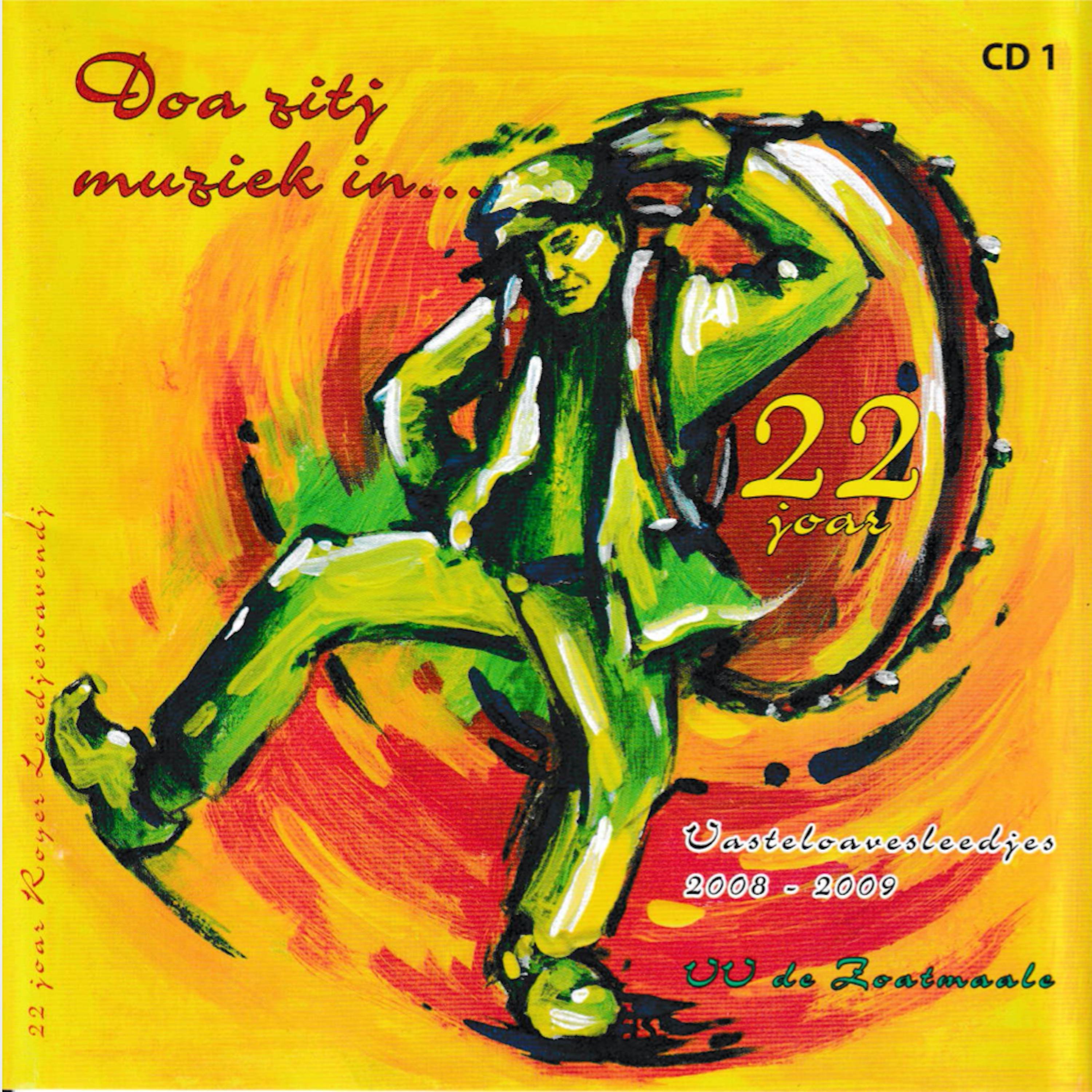 Постер альбома Zoatmaale 2009 Doa zitj muziek in
