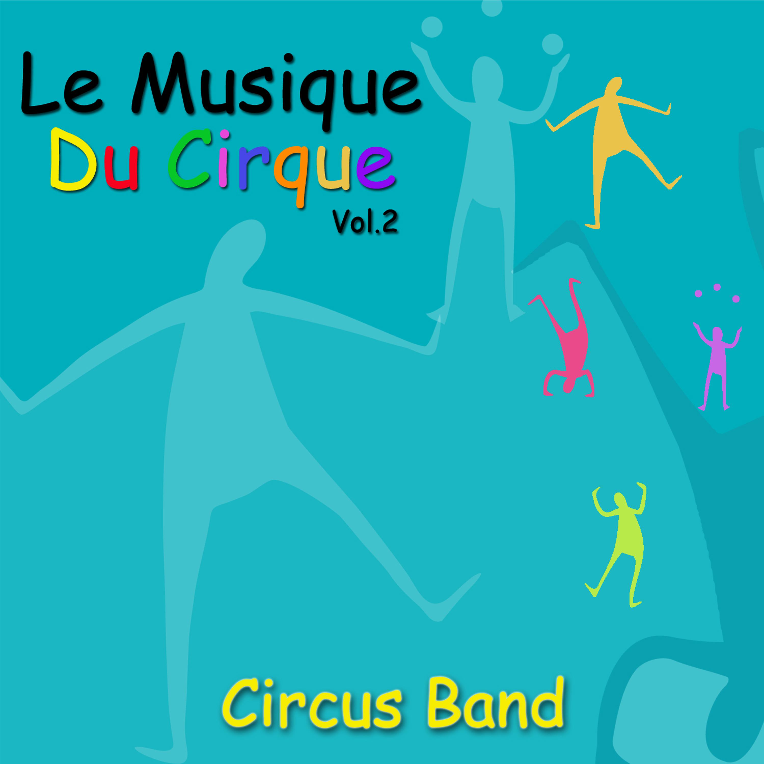 Постер альбома Le Musique Du Cirque, Vol. 2