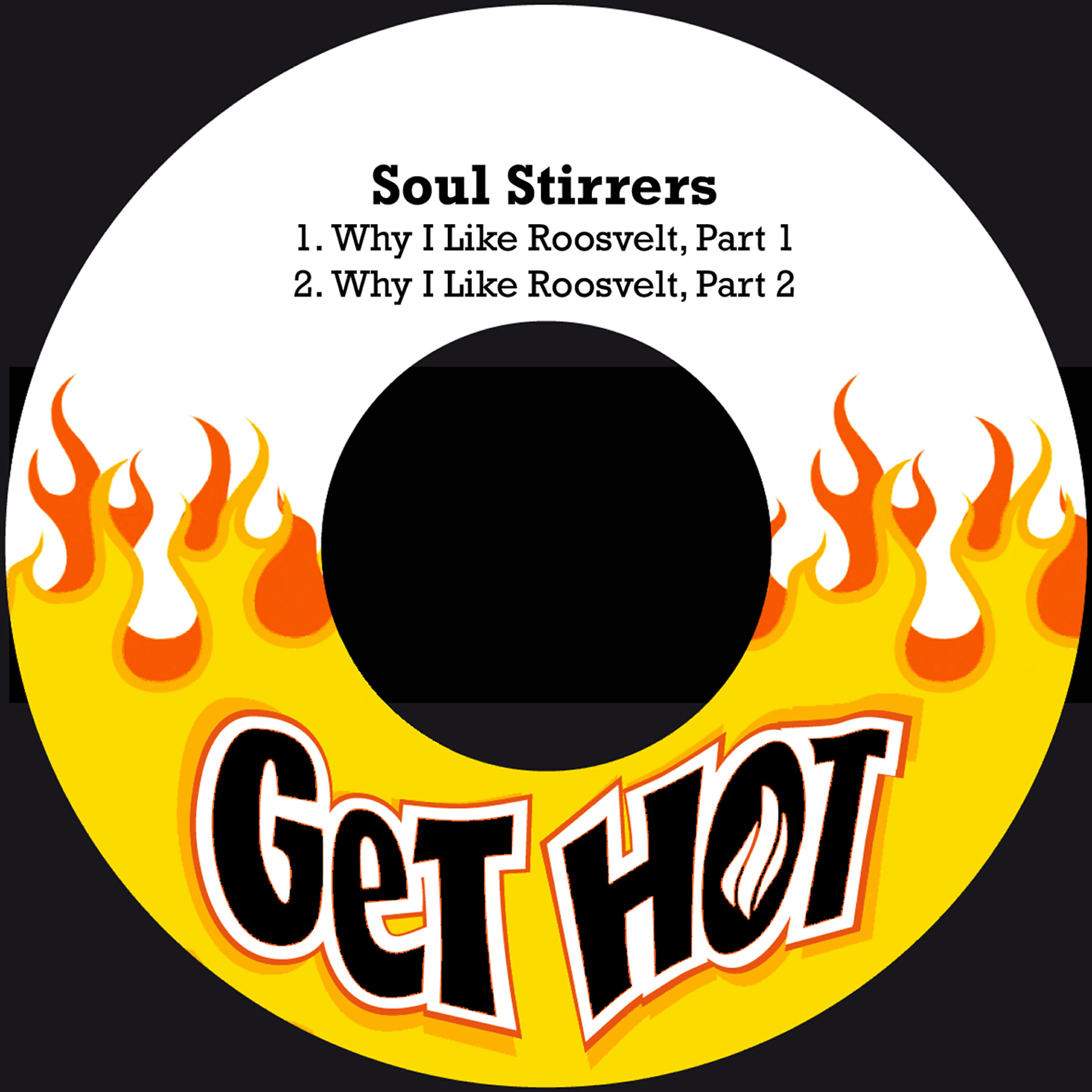 Soul Stirrers - Why I Like Roosvelt, Pt. 2