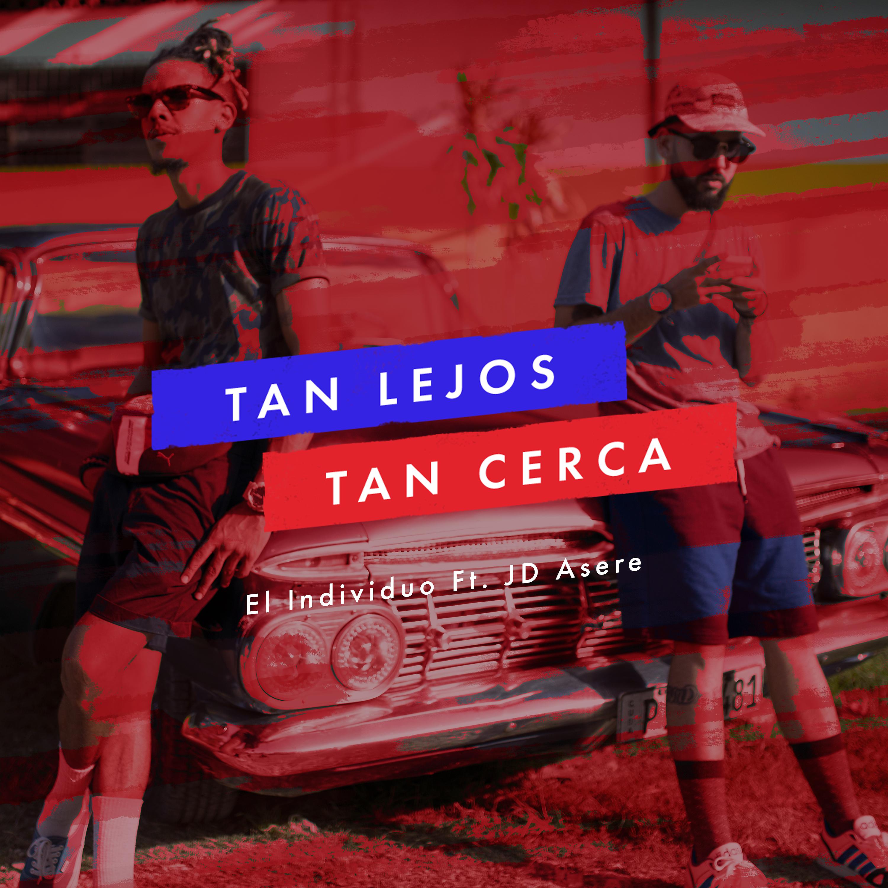 Постер альбома Tan Lejos, Tan Cerca