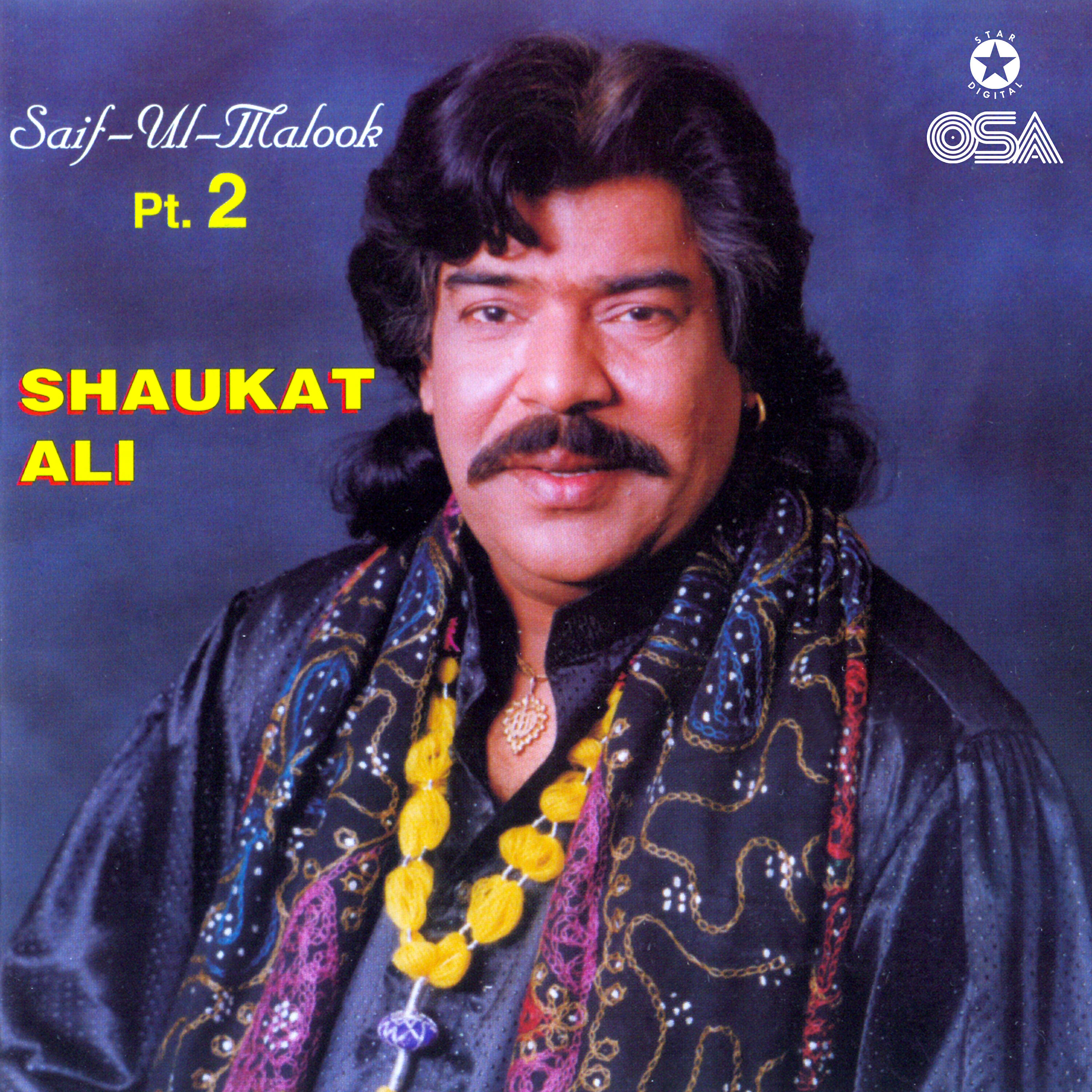 Shaukat Ali - Saif Ul Malook, Pt. 1
