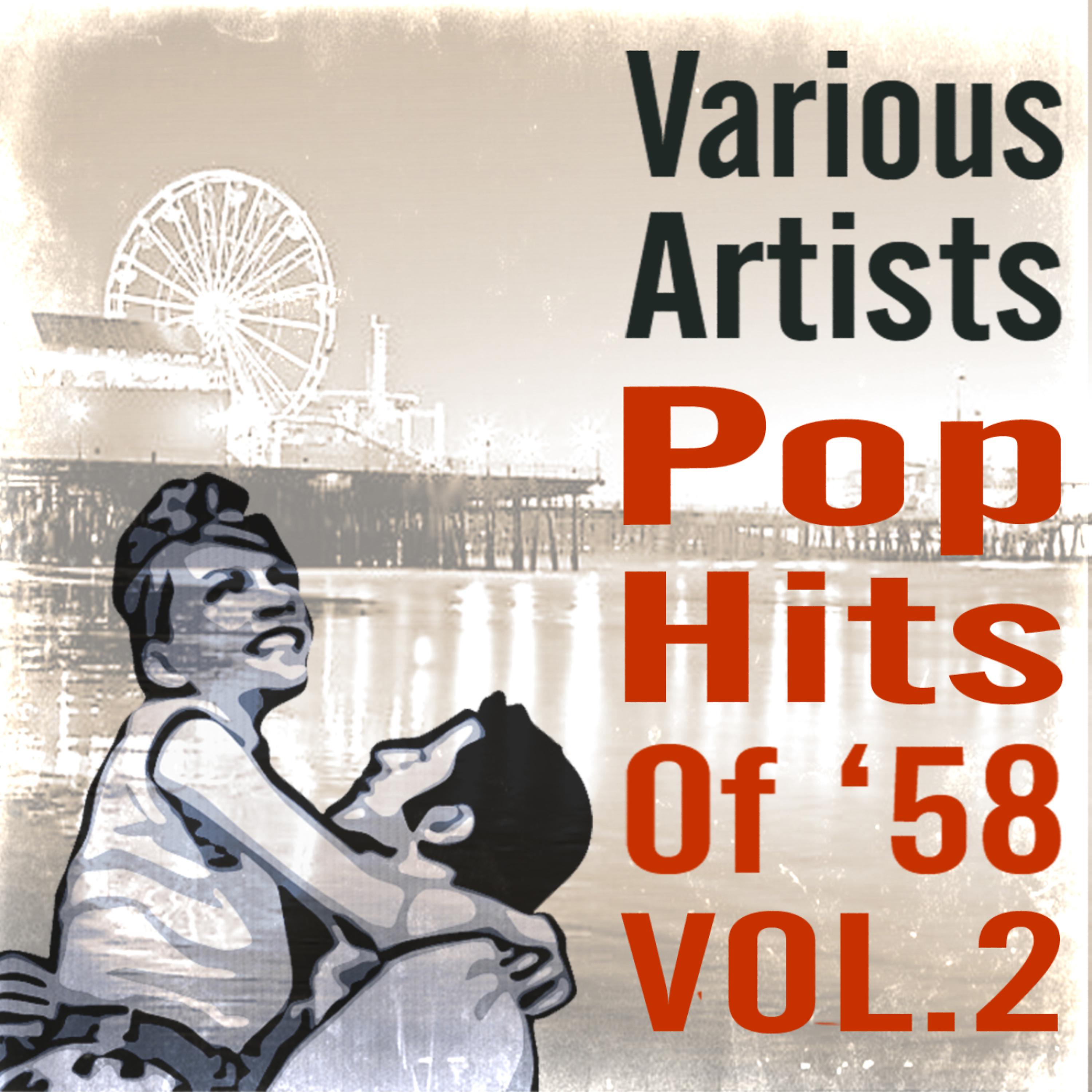 Постер альбома Pop Hits 1958 Vol.2