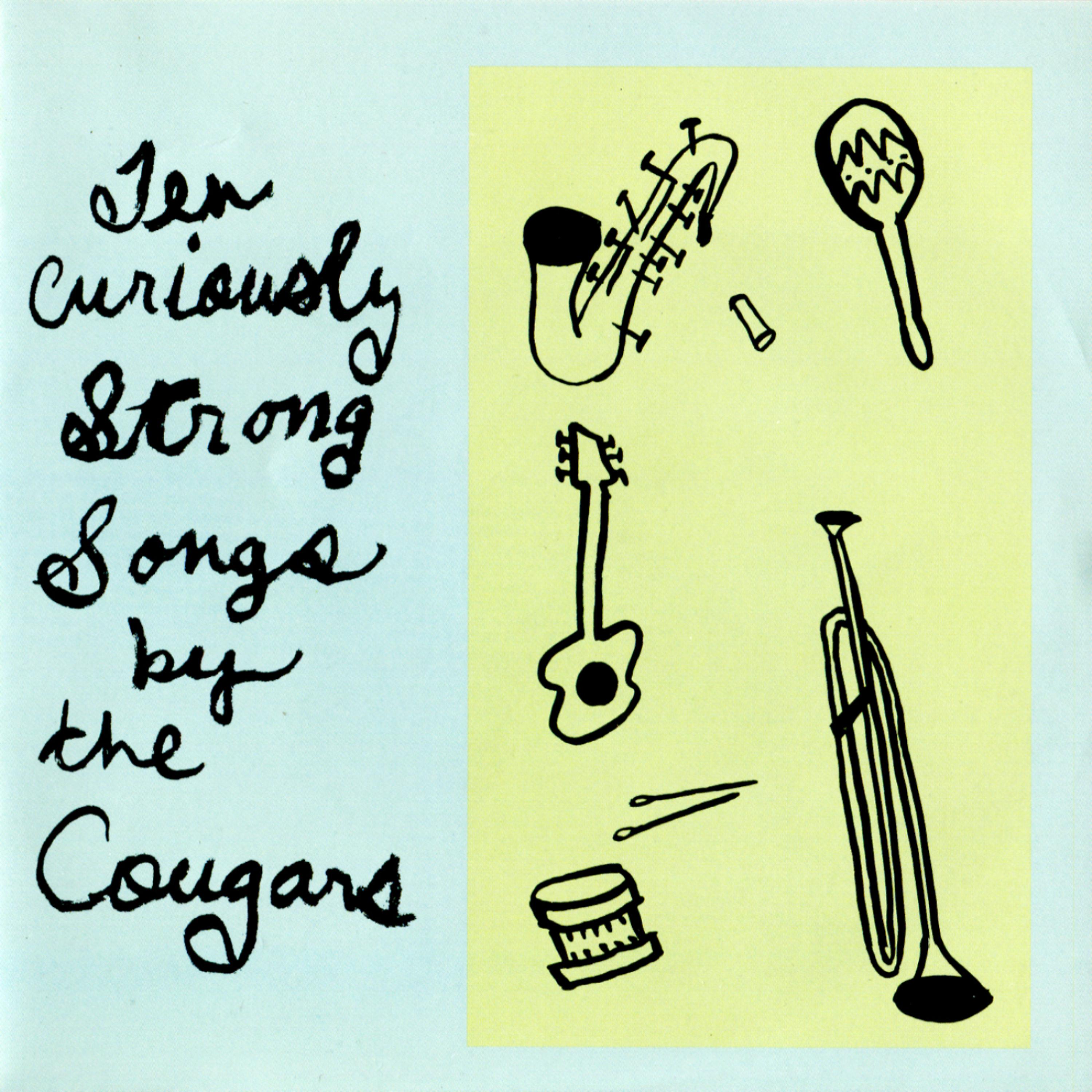 Постер альбома Ten Curiously Strong Songs By The Cougars