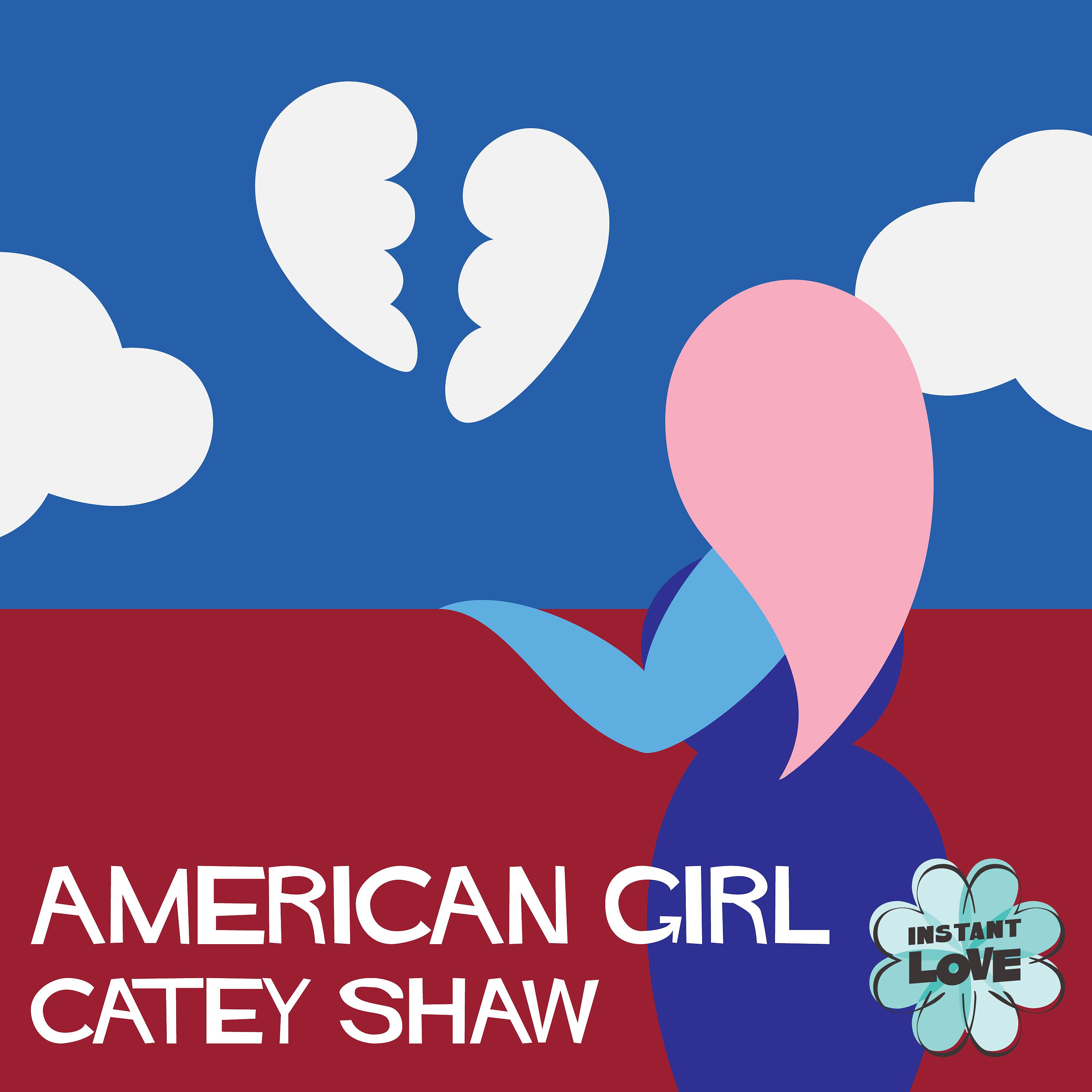 Постер альбома American Girl (Instant Love)