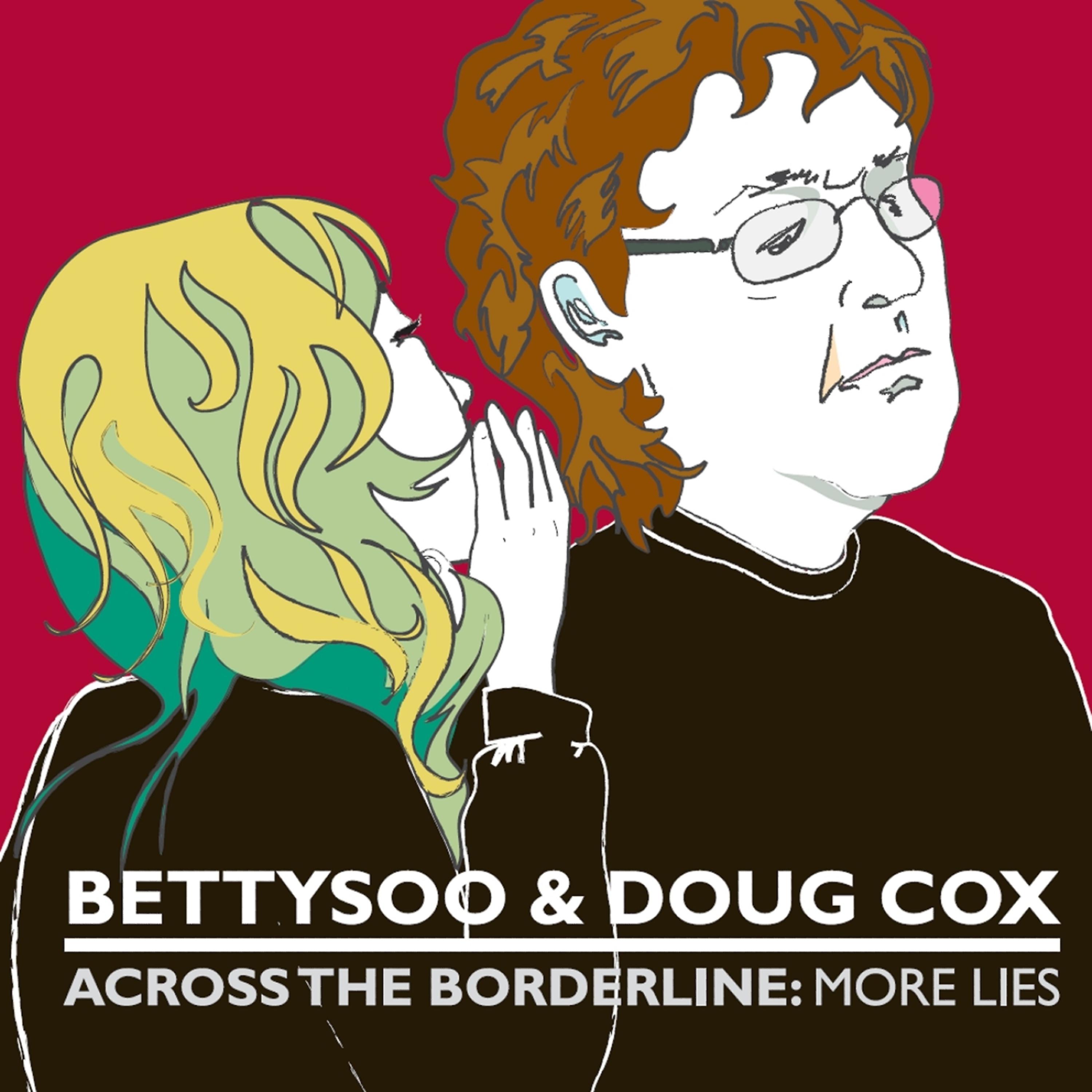 Постер альбома Across the Borderline: More Lies