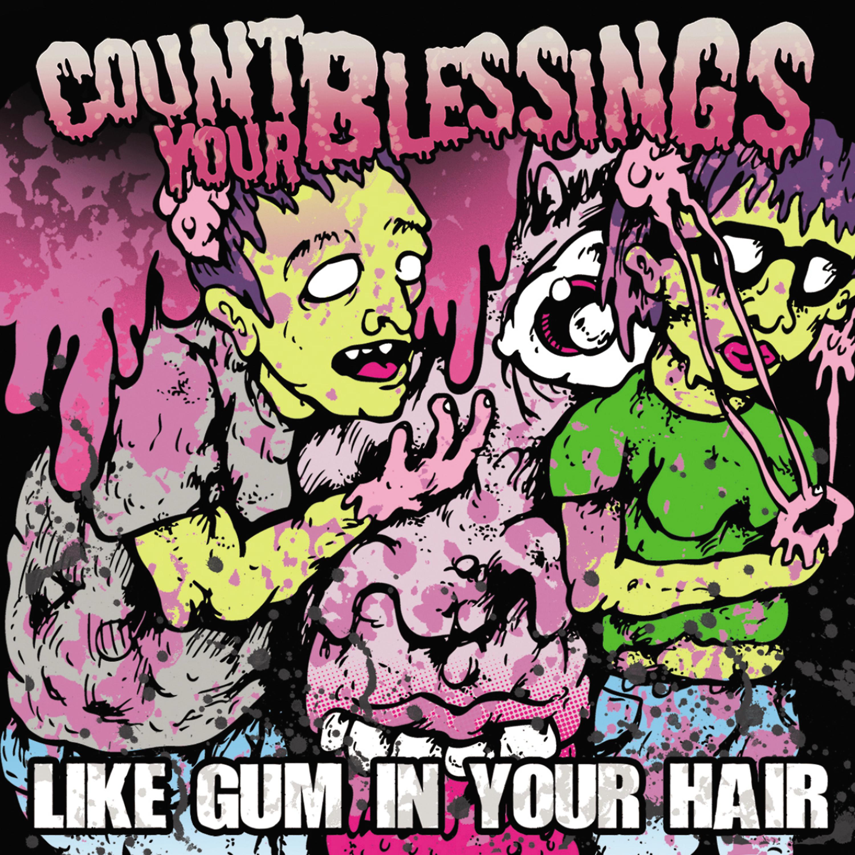 Постер альбома Like Gum in Your Hair