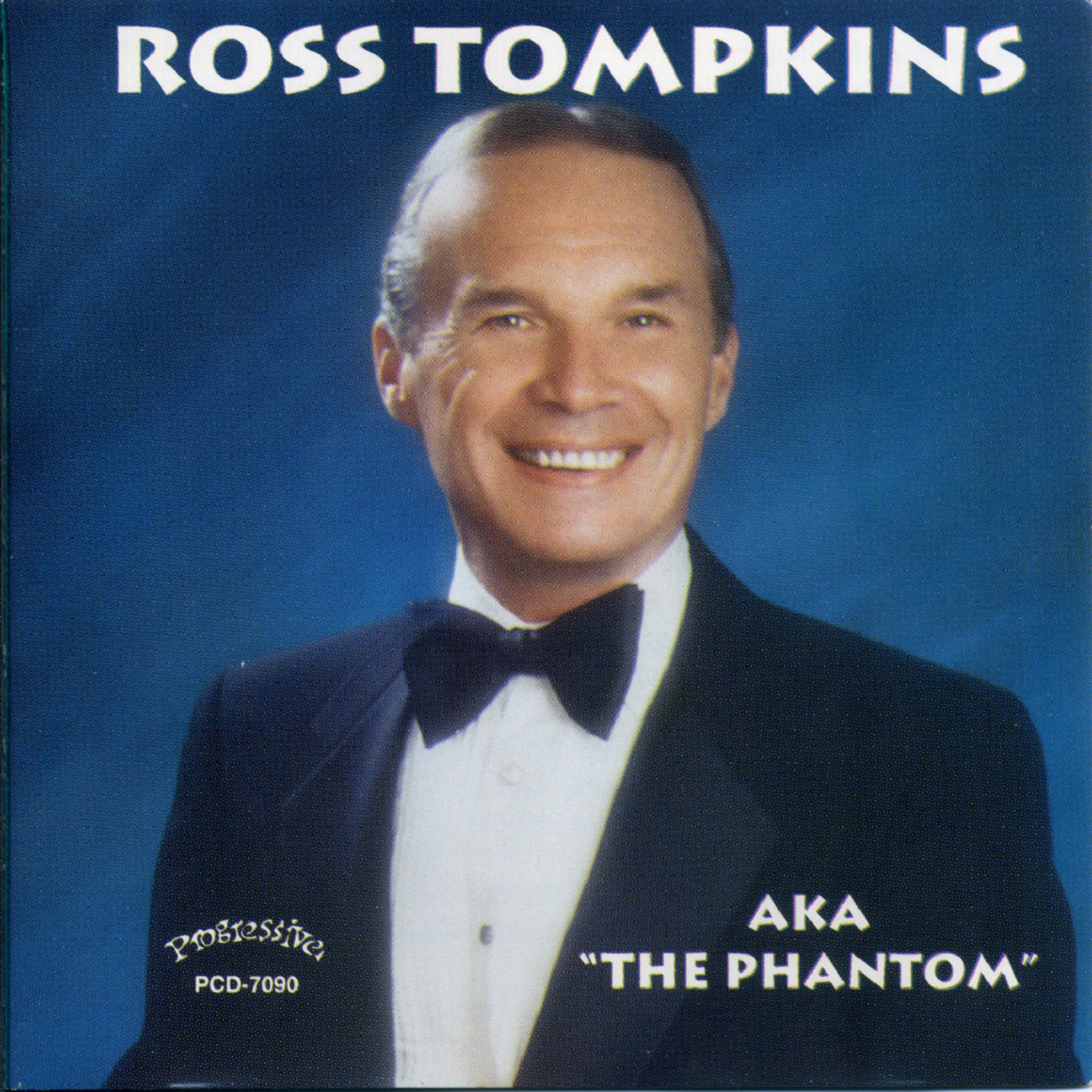 Постер альбома Ross Tompkins AKA "The Phantom"