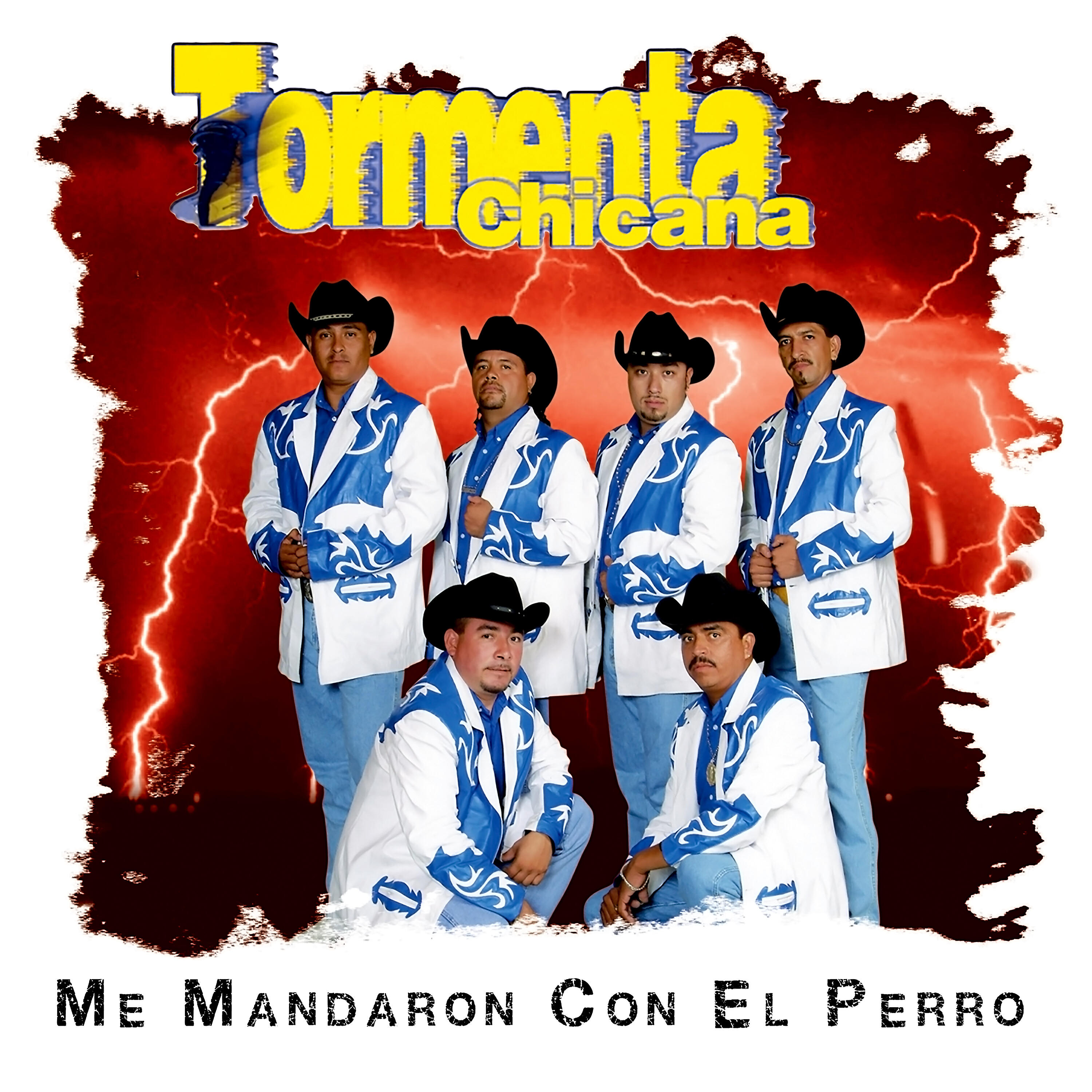 Tormenta Chicana - Me Mandaron Con el Perro
