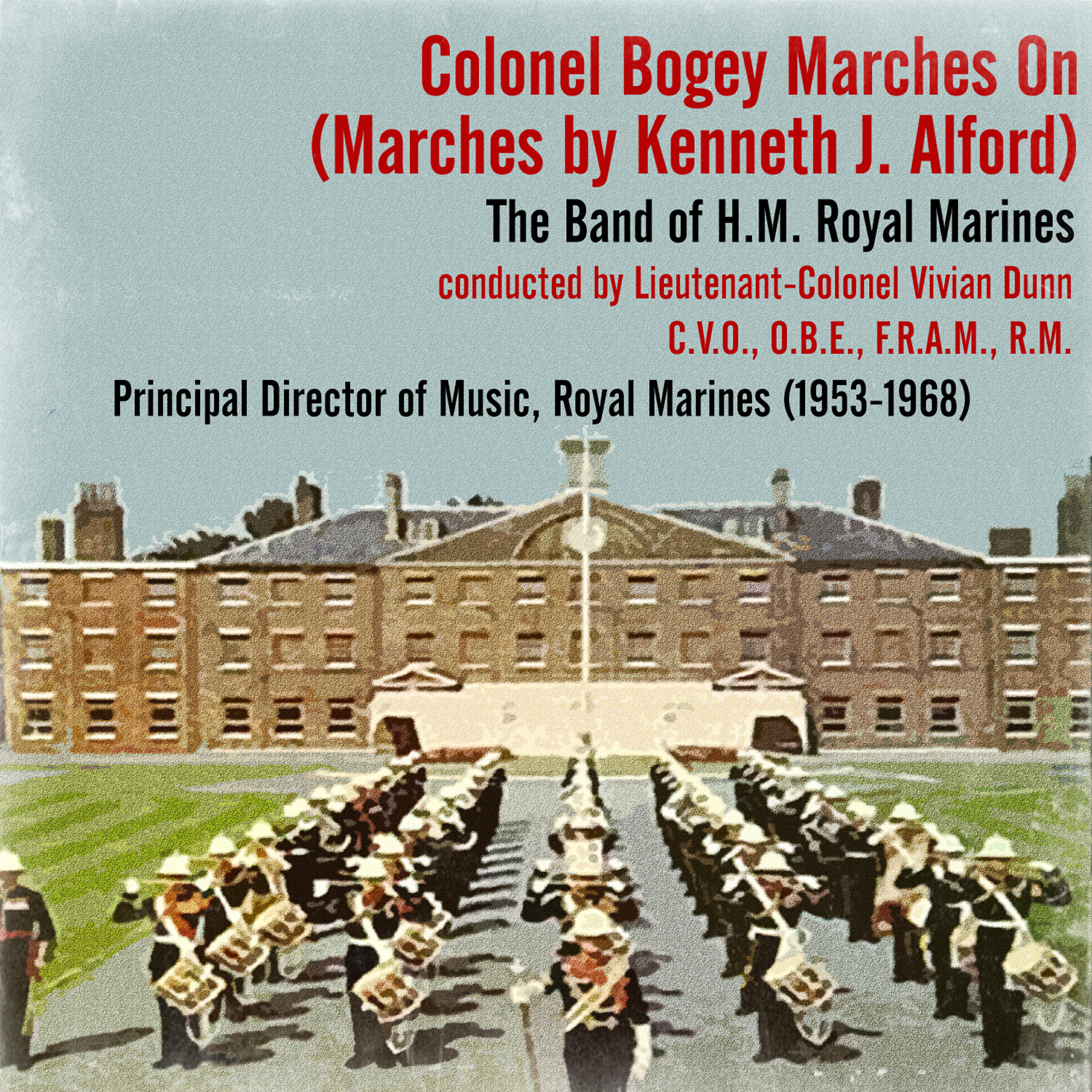 Colonel Bogey - Quick March “The Captain General” (from “The Ceremony of Beating Retreat”)