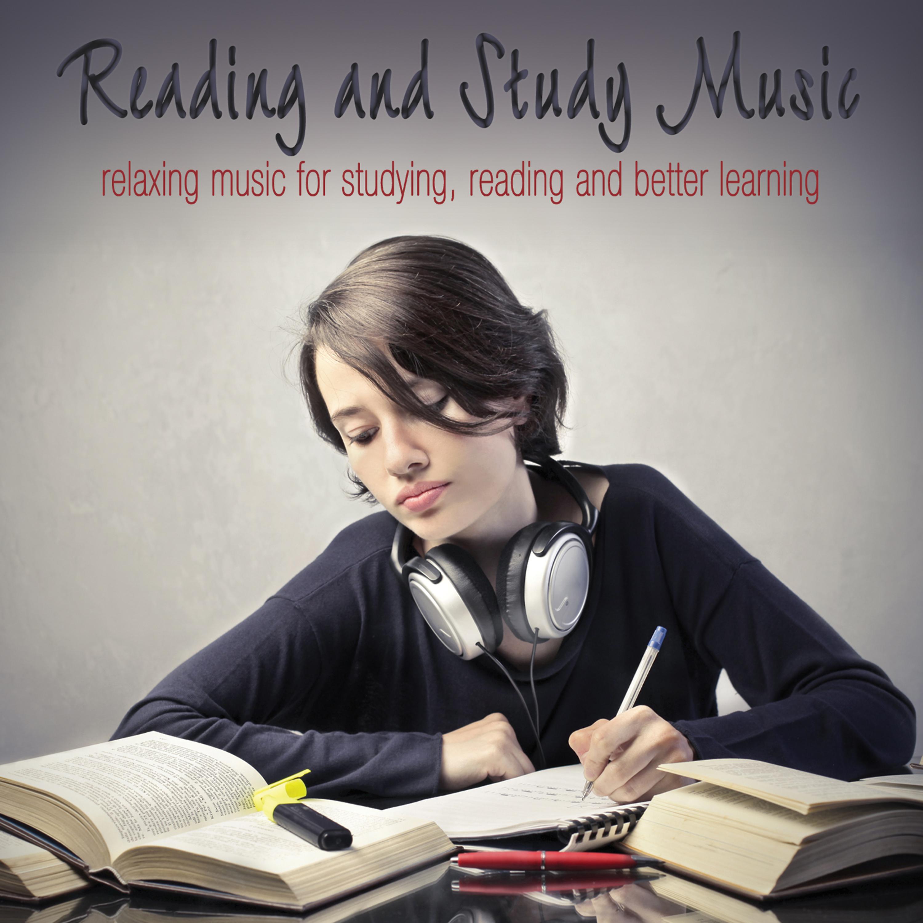 Постер альбома Reading and Study Music: Music for Studying, Reading and Better Learning