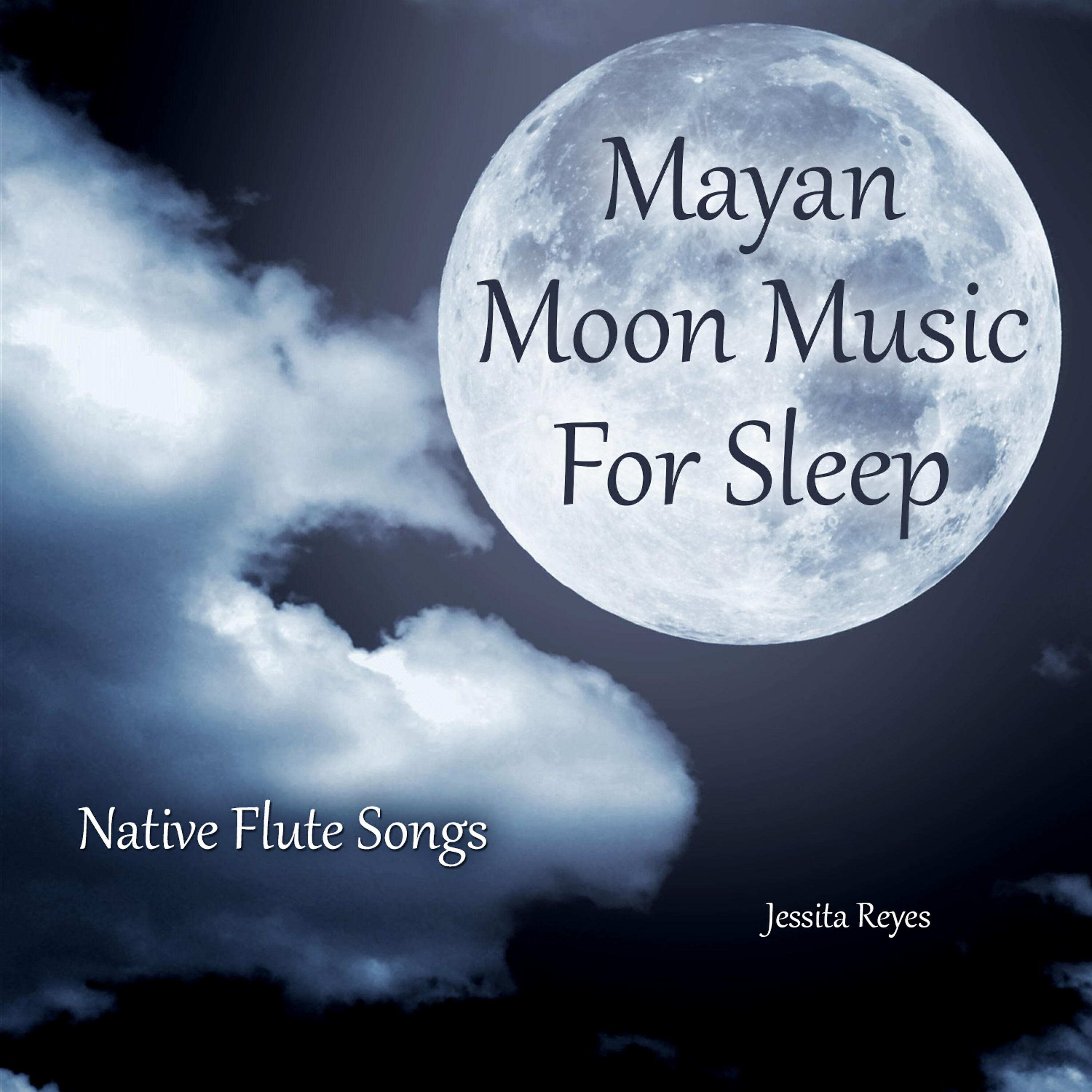 Jessita Reyes - Sleeping Under the Mayan Moon