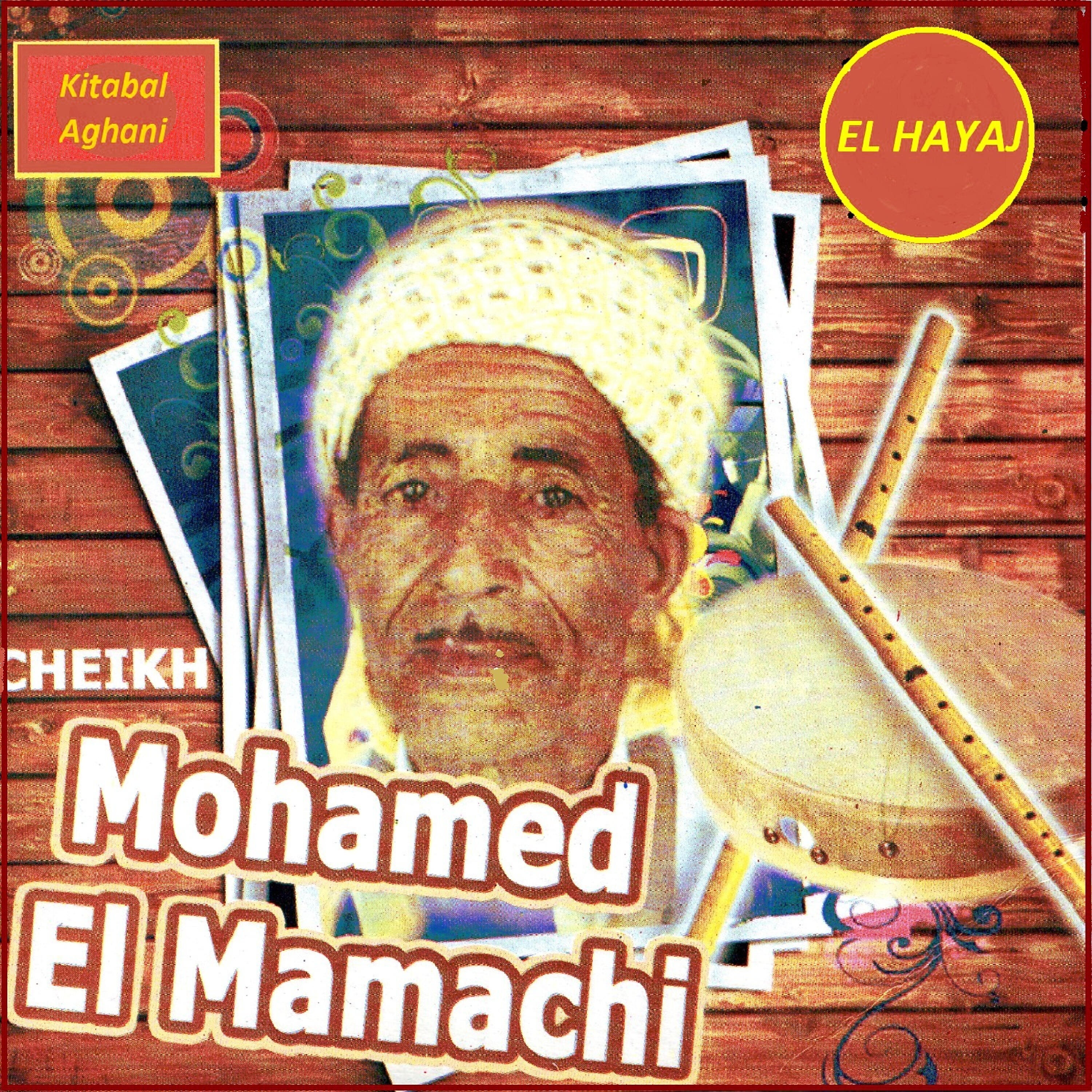 Cheikh Mohamed El Mamachi - Hachamtek be aalh