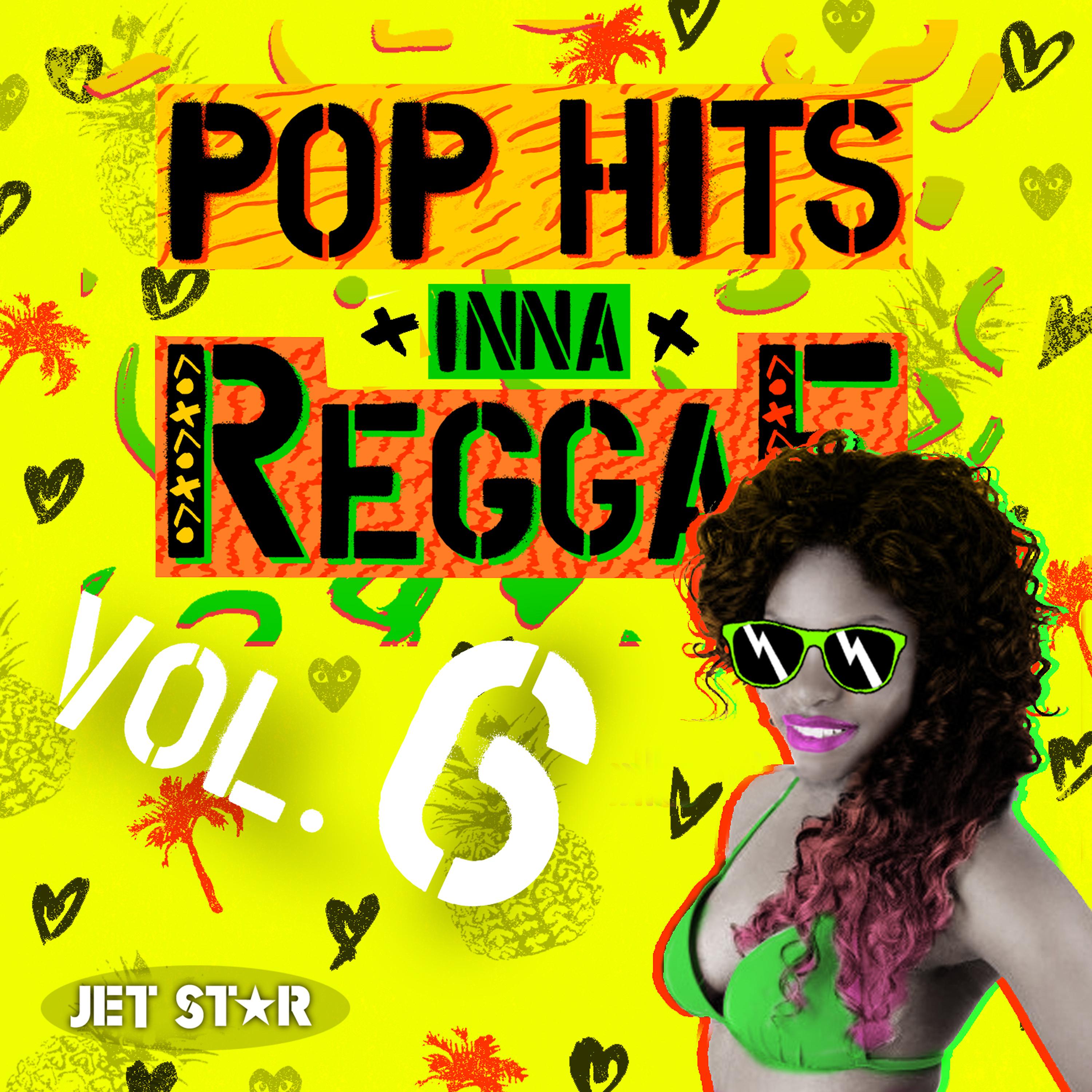 Постер альбома Pop Hits Inna Reggae, Vol. 6