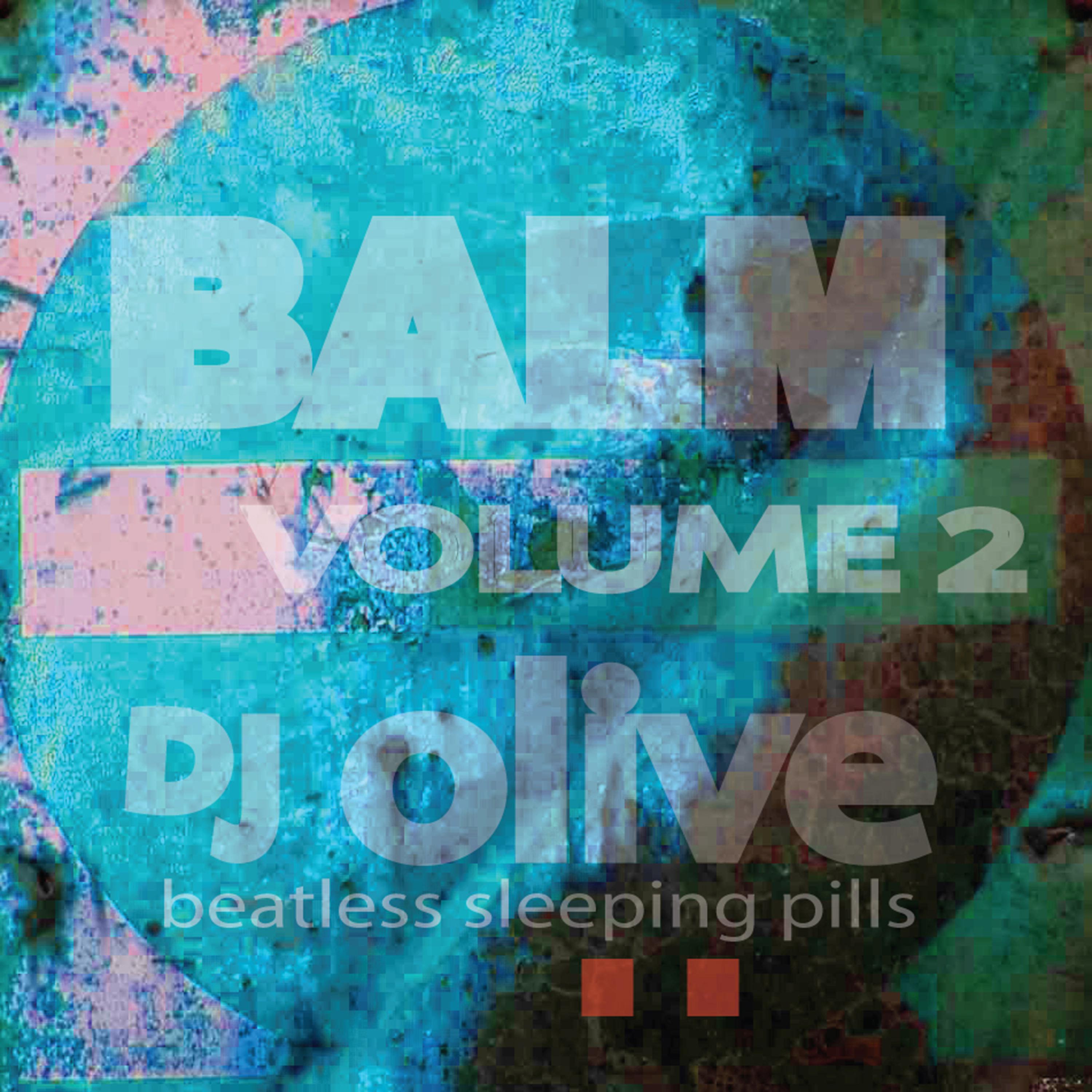 Постер альбома Balm (Beatless Sleeping Pills) Volume 2