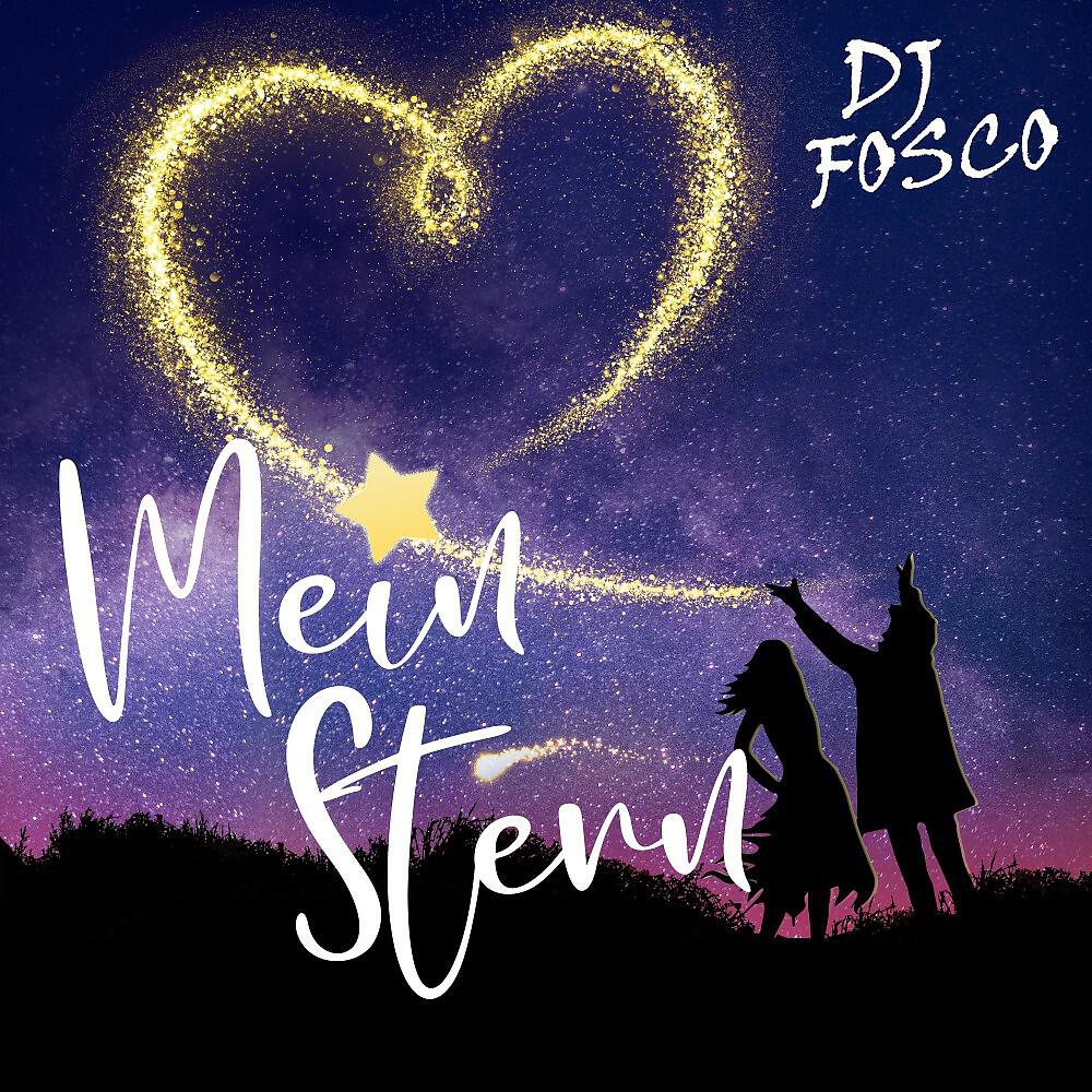DJ Fosco - Mein Stern (Fosco Radio Edit)