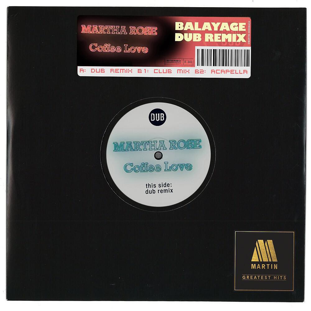 Martha Rose - Coffee Love (Balayage Dub Version)