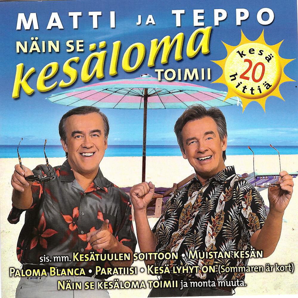 Matti ja Teppo - Luotuja kulkemaan