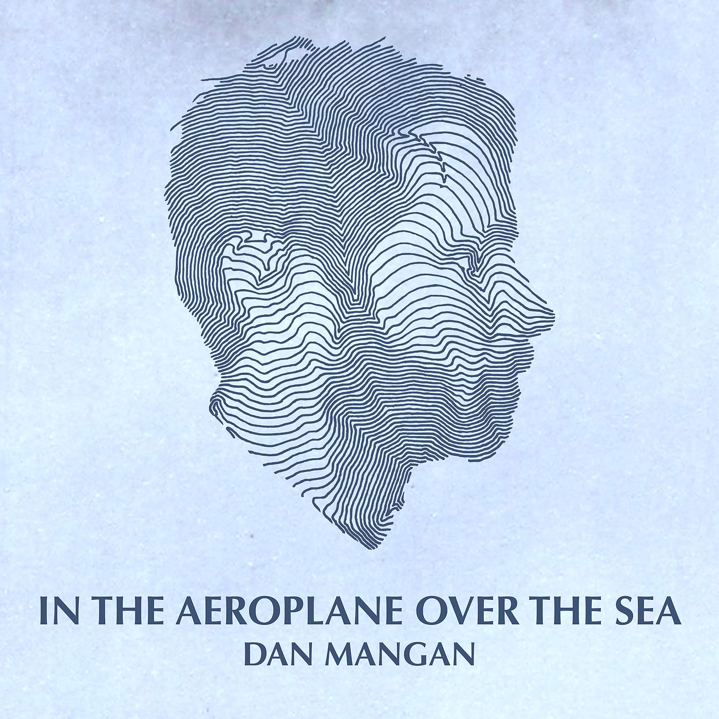 Постер альбома In The Aeroplane Over The Sea