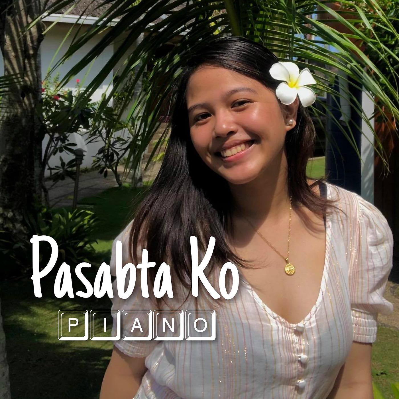 Постер альбома Pasabta Ko (Piano)